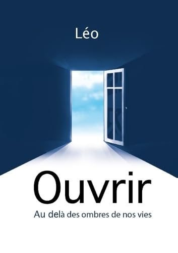 Ouvrir: Au-delà des ombres de nos vies book