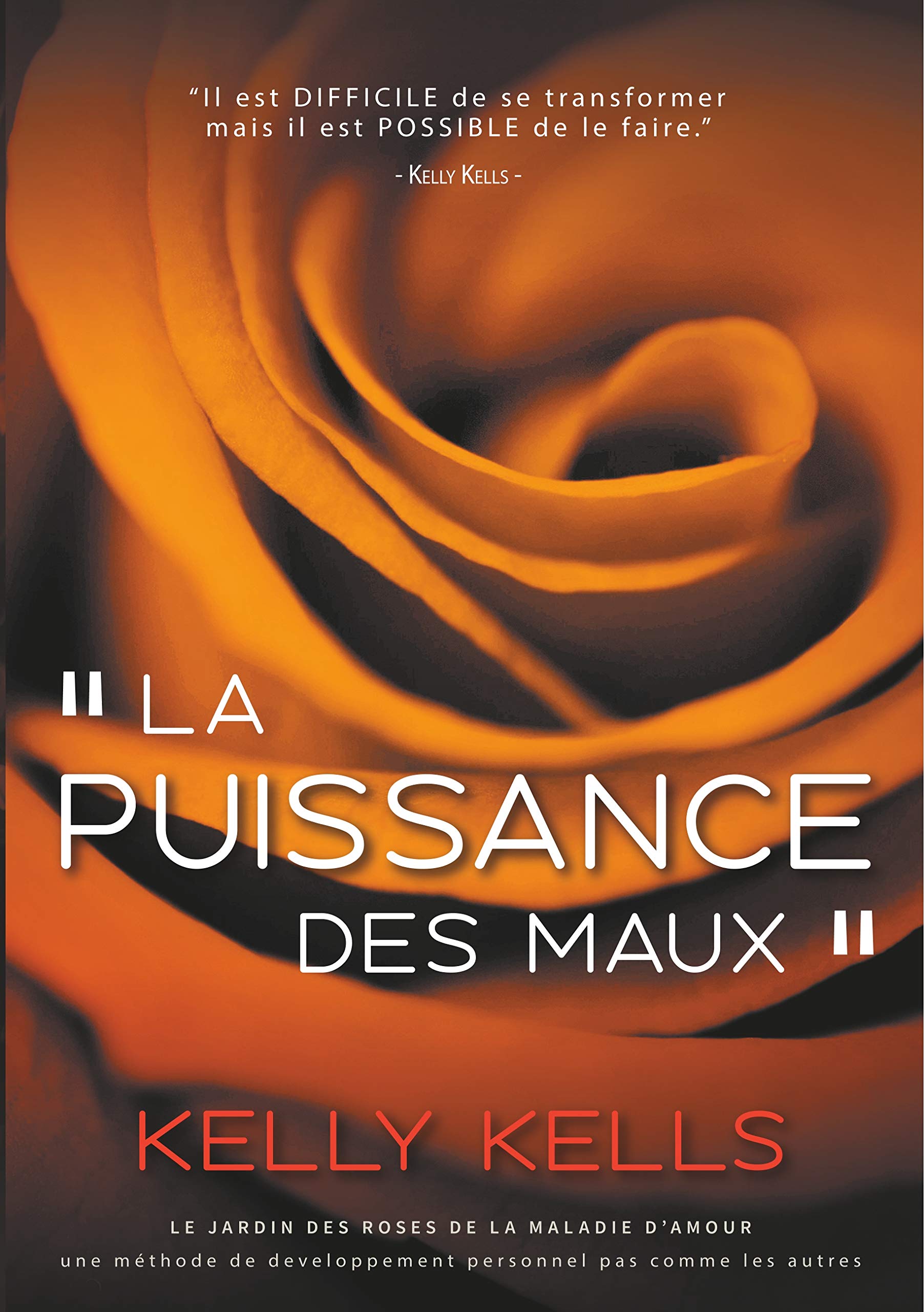 La puissance des maux: Il est difficile de se transformer mais il est possible de le faire Lifestyle