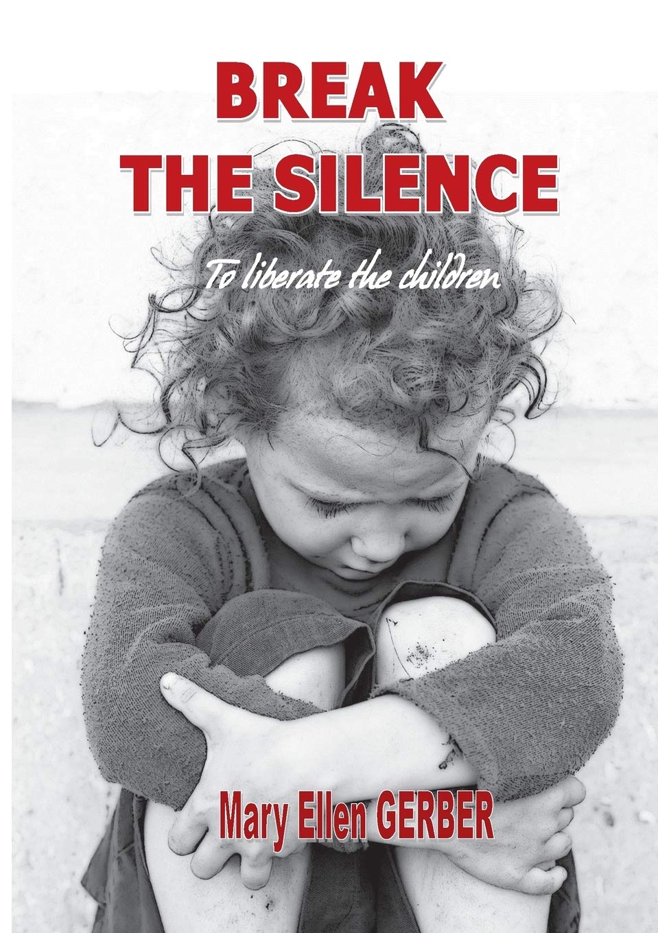 Break the silence to liberate the children book
