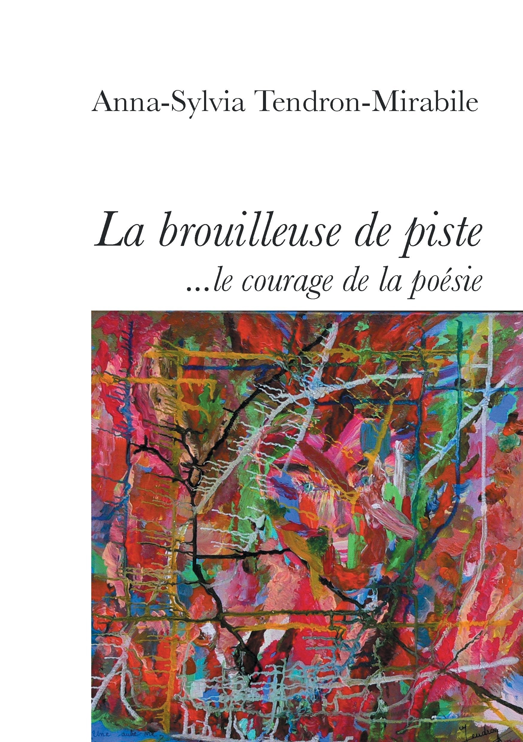 La Brouilleuse de piste: Ou le courage de la poésie book
