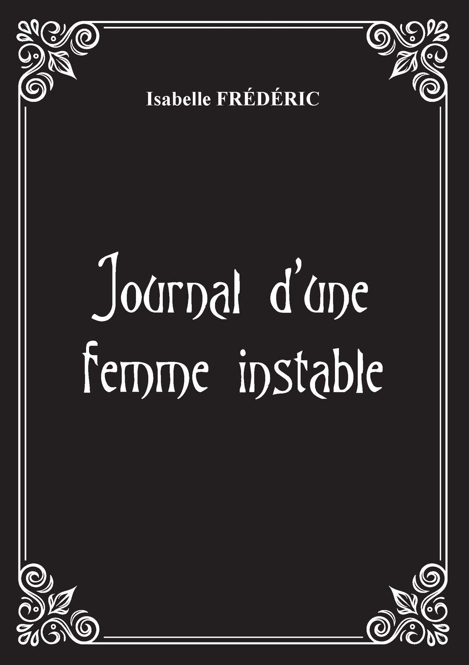 Journal d'une femme instable: Journal d'une femme instable book