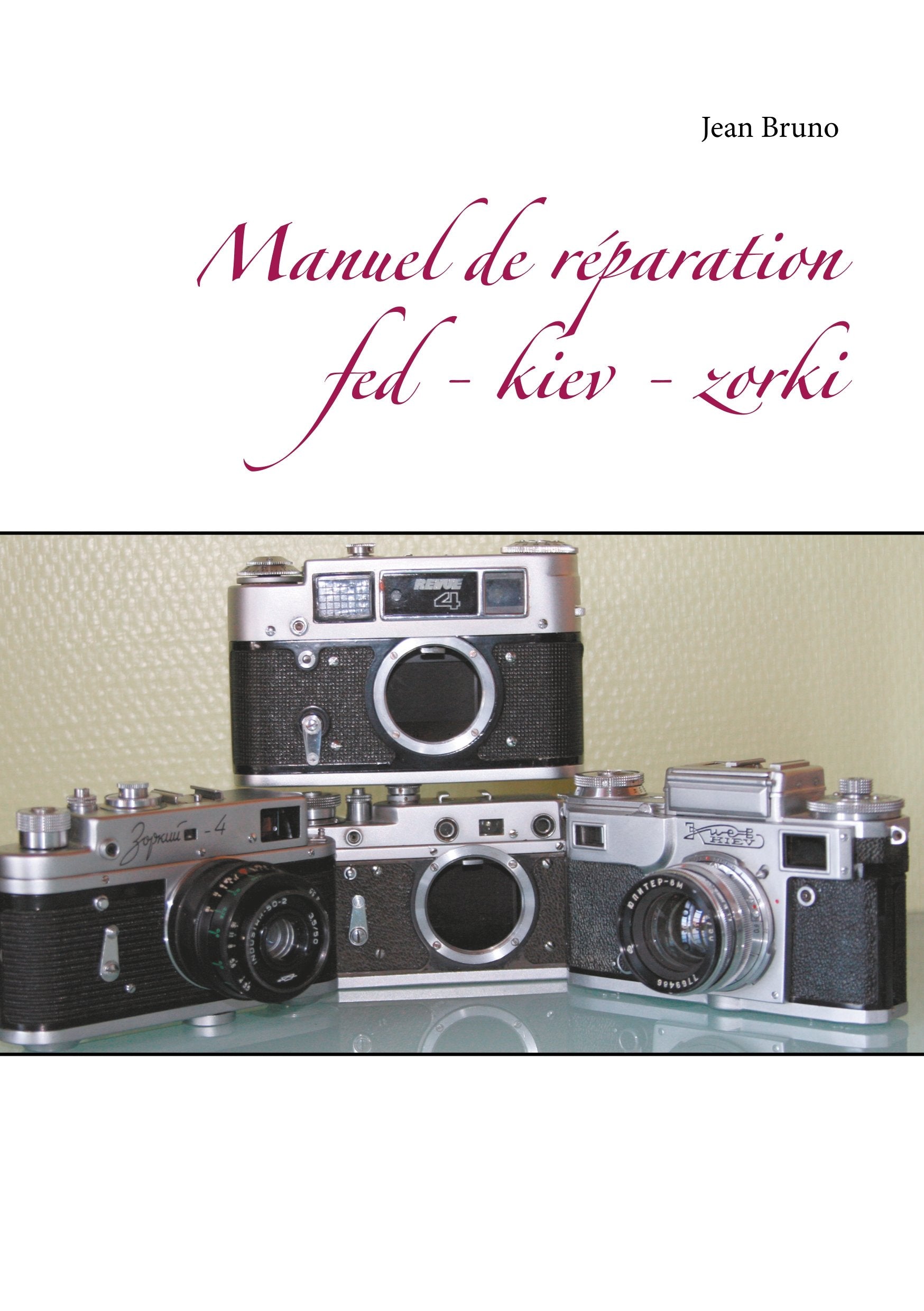 Manuel de réparation Fed - Kiev - Zorki book