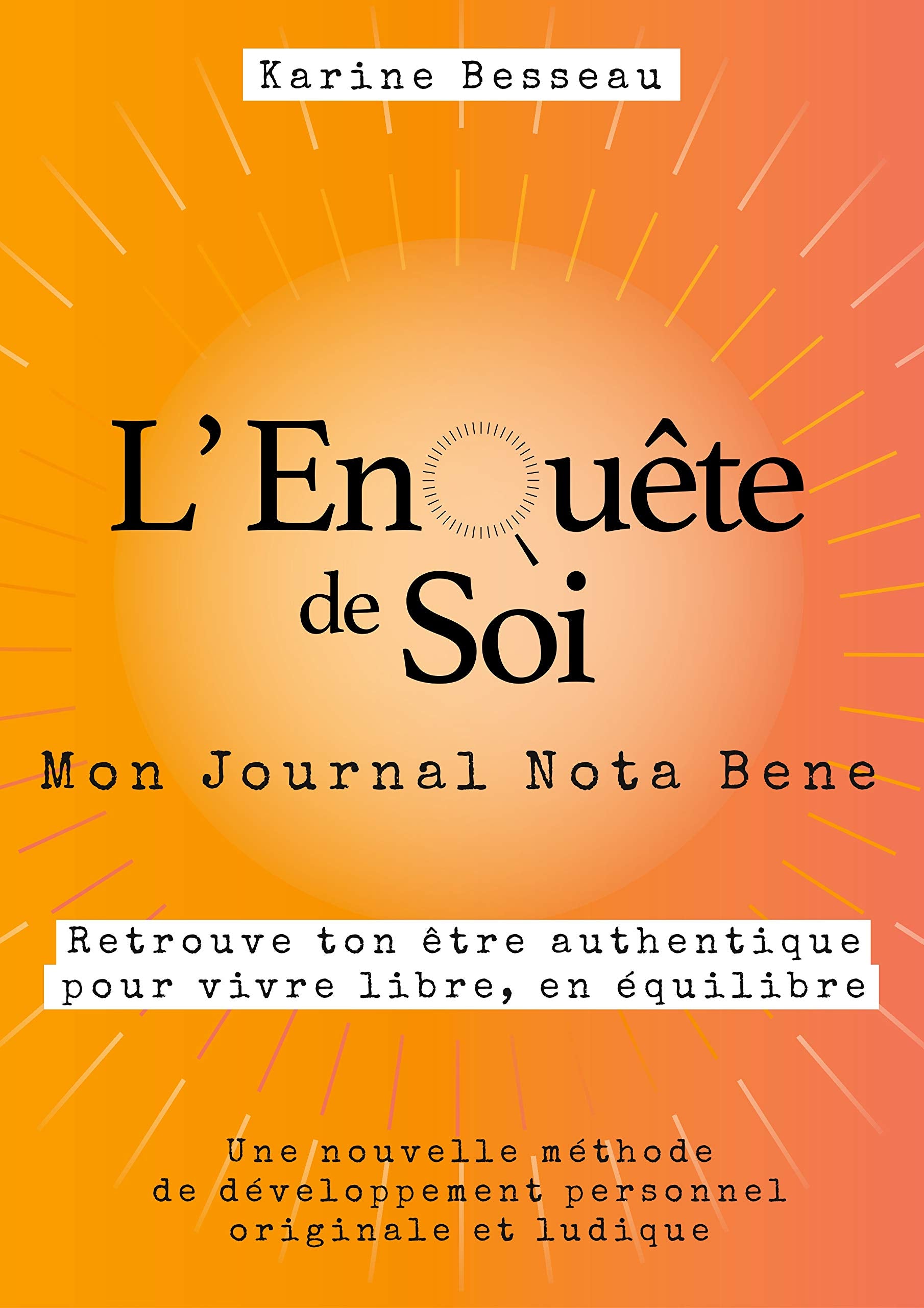 L'EnQuête de Soi: Mon Journal Nota Bene book