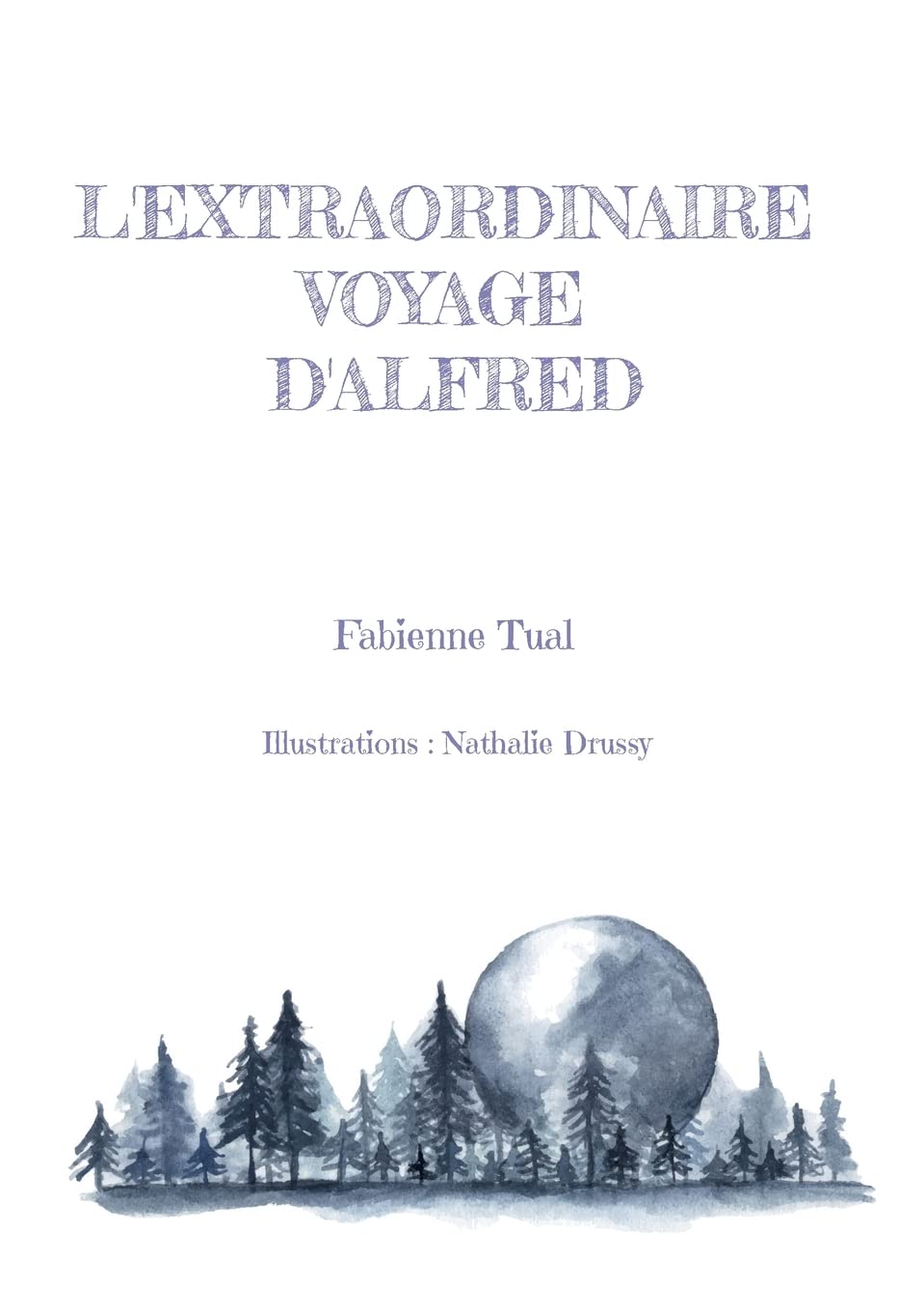 L'extraordinaire voyage d'Alfred book
