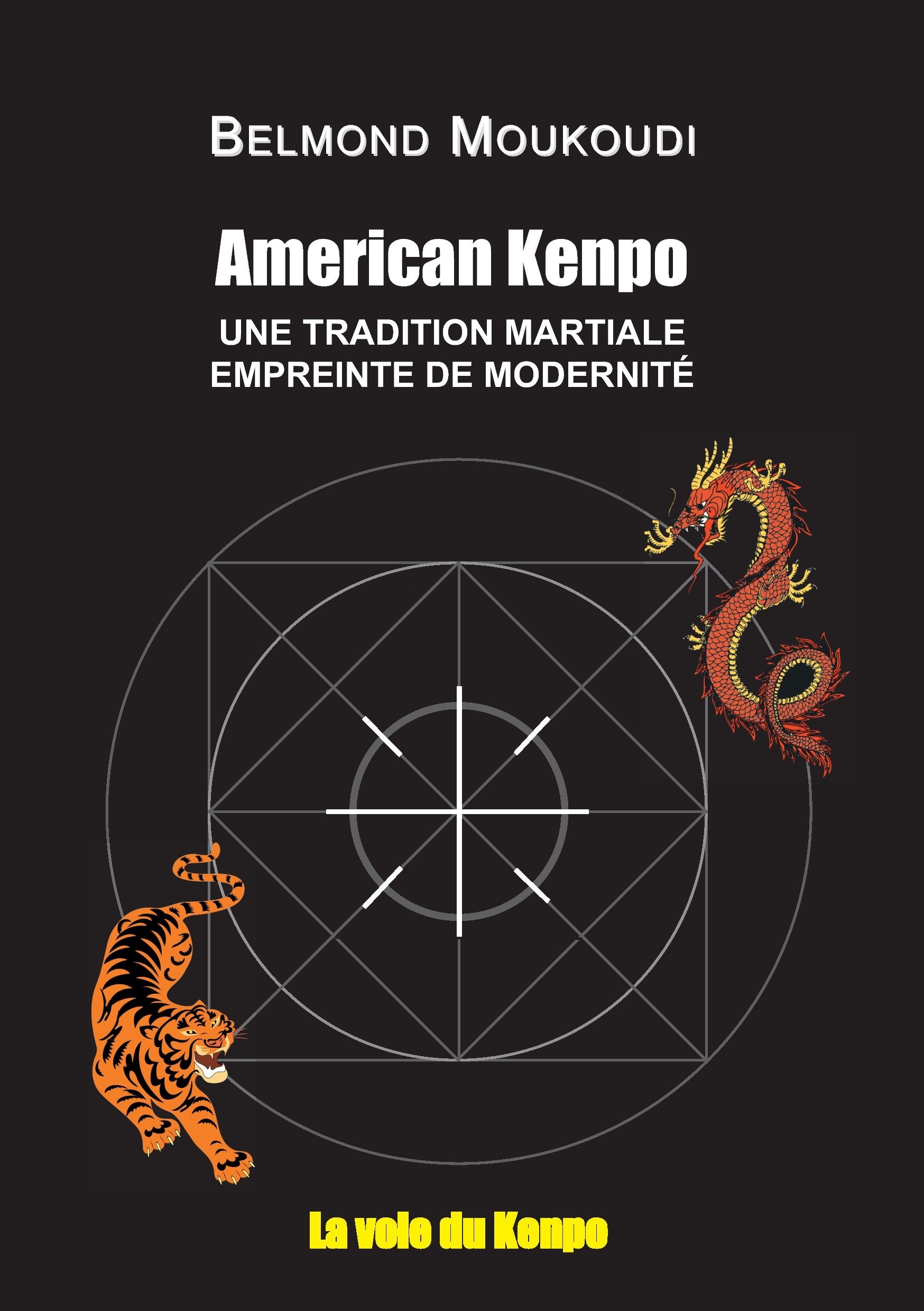 American Kenpo: Une tradition martiale empreinte de modernité book