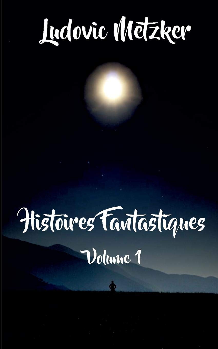 Histoires fantastiques: Tome 1 book