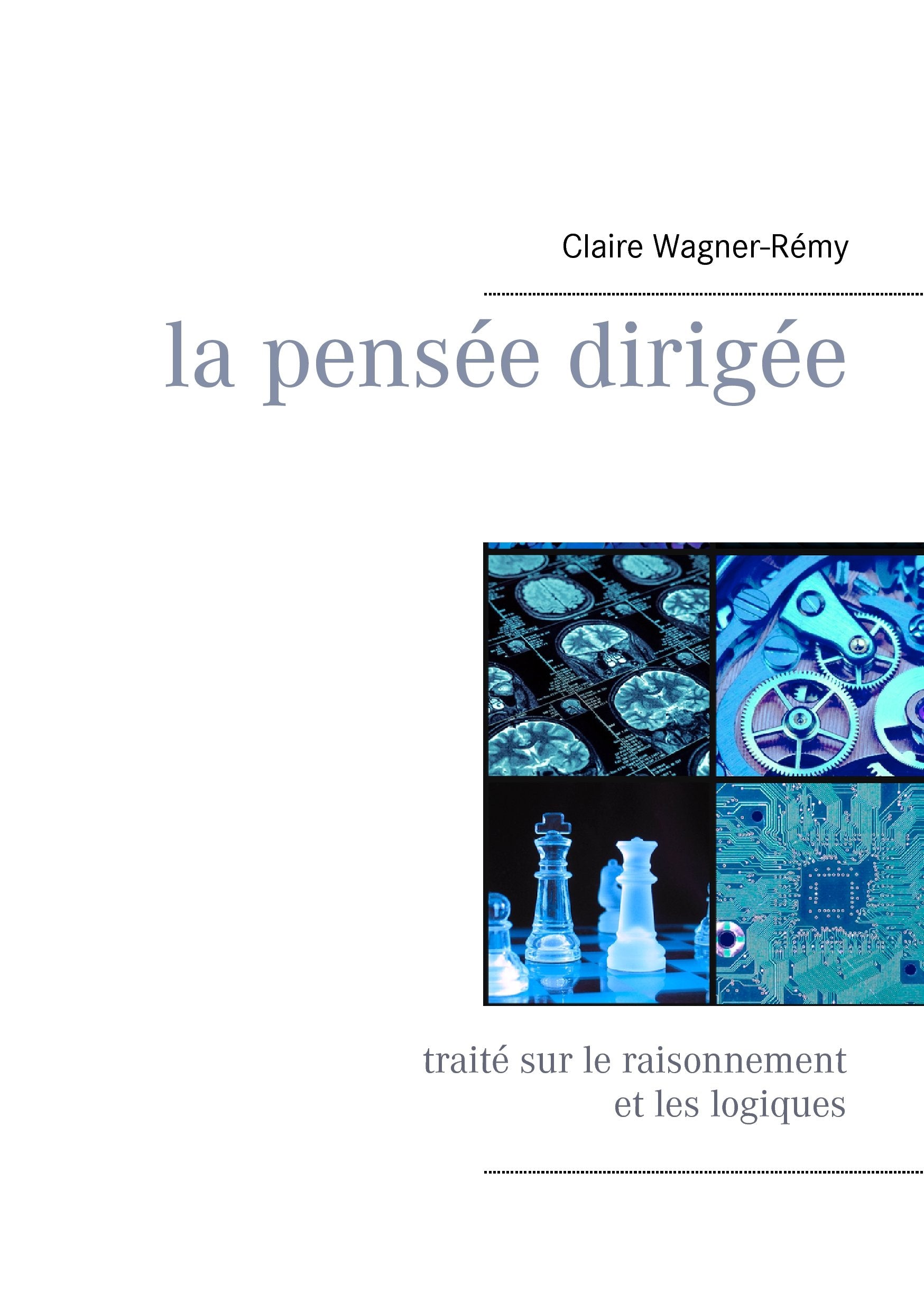 La pensée dirigée: Traité sur le raisonnement et les logiques book
