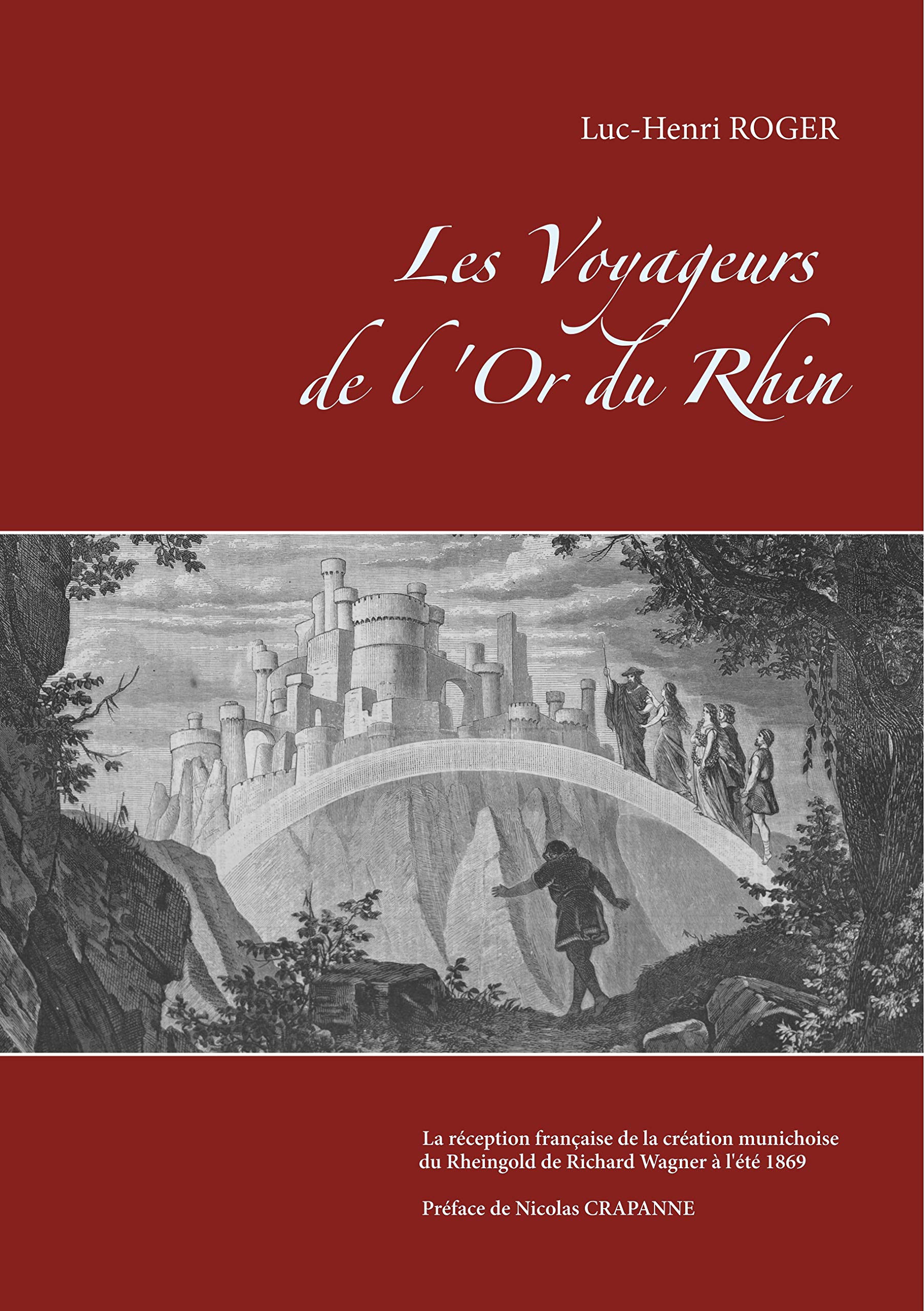 Les Voyageurs de l'Or du Rhin: La réception française de la création munichoise du Rheingold Arts & Music