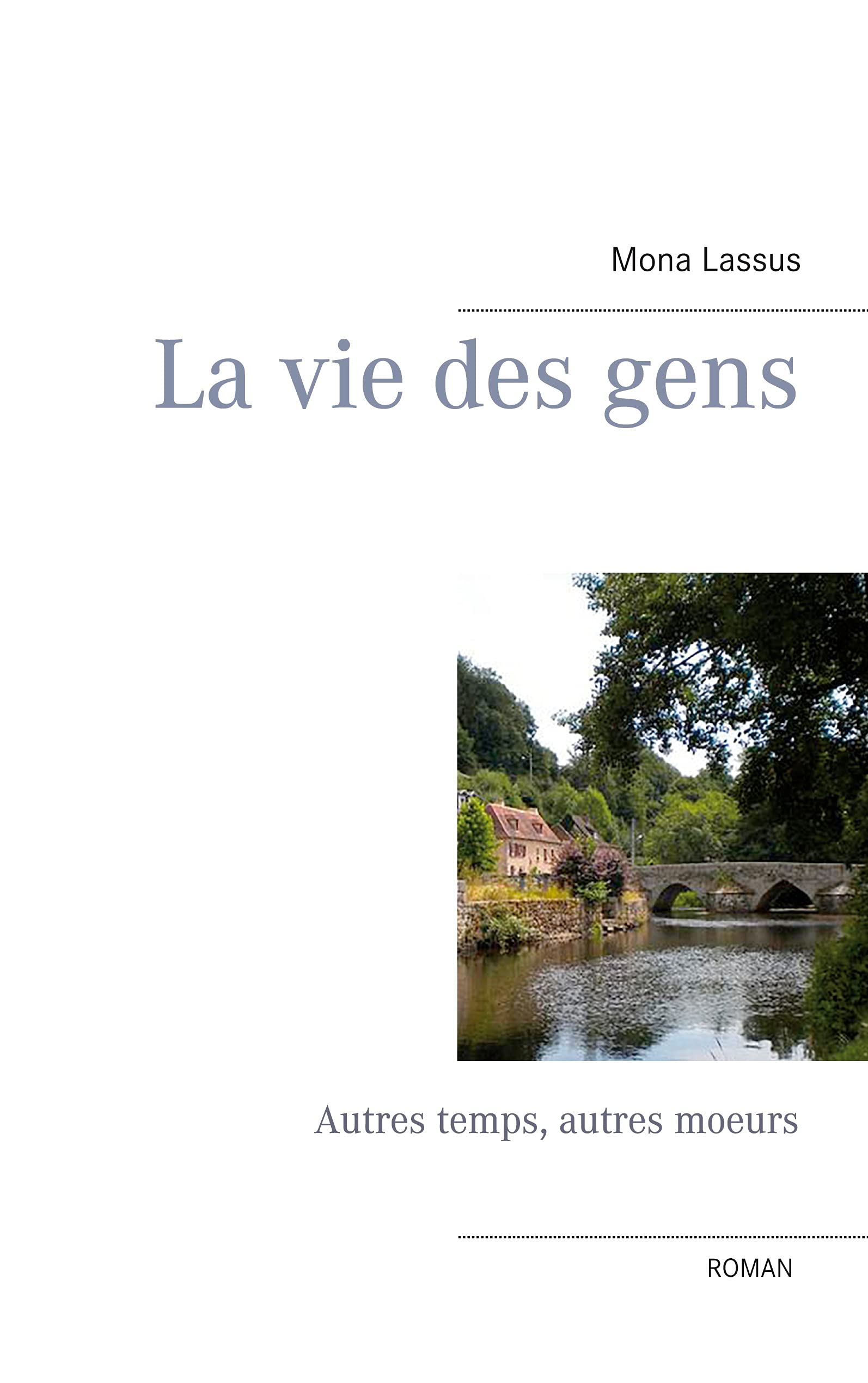 La vie des gens: Autres temps, autres moeurs book