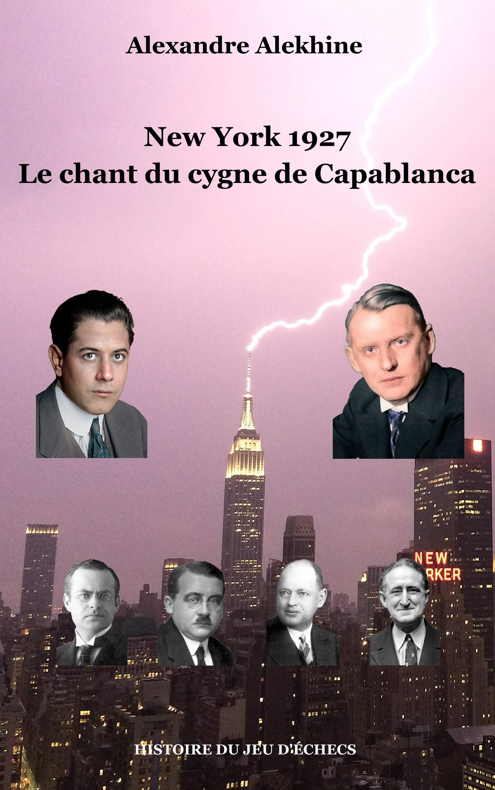 New York 1927: Le chant du cygne de Capablanca book
