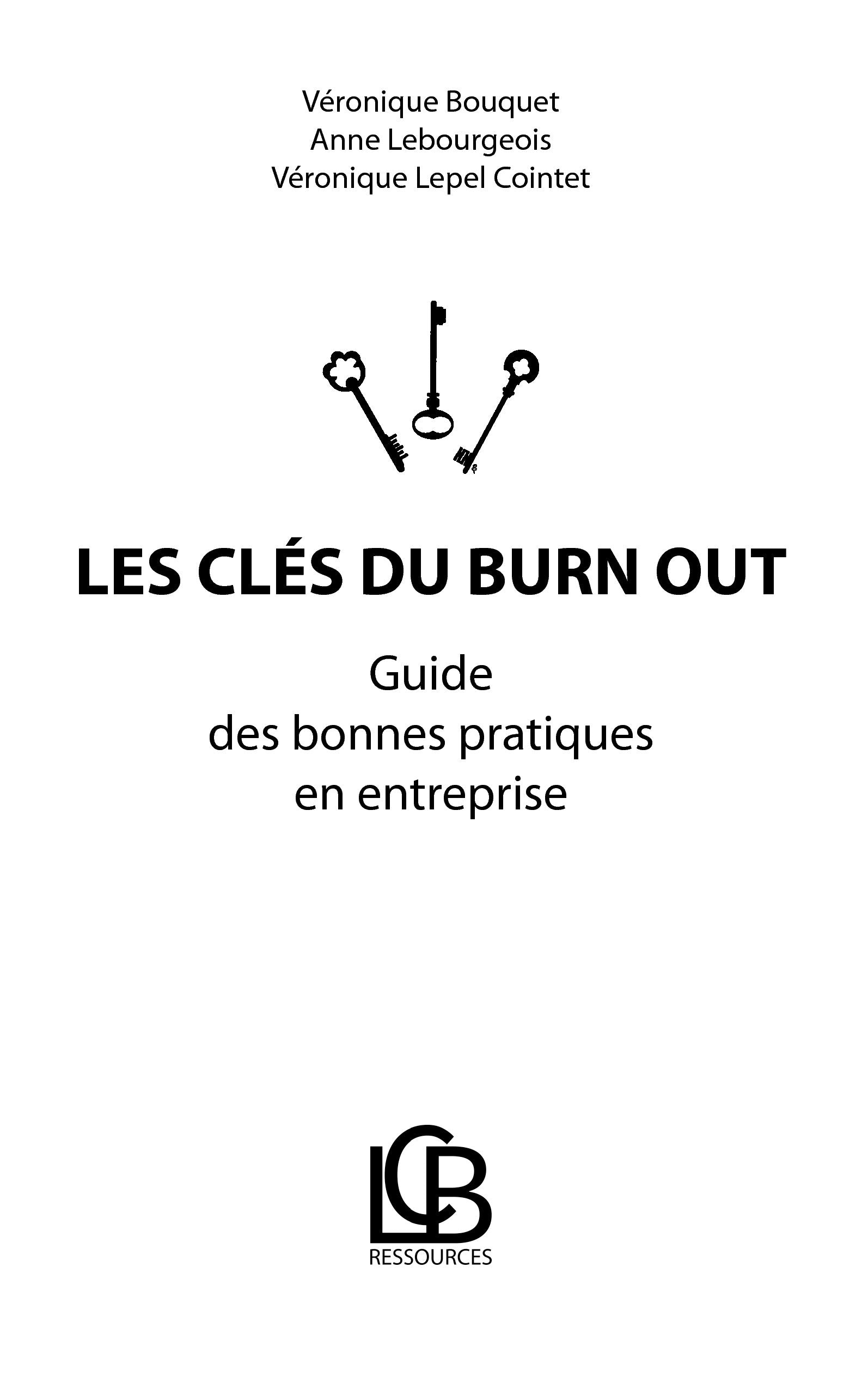 Les clés du burn out: Guide des bonnes pratiques en entreprise Health, Nutrition & Fitness