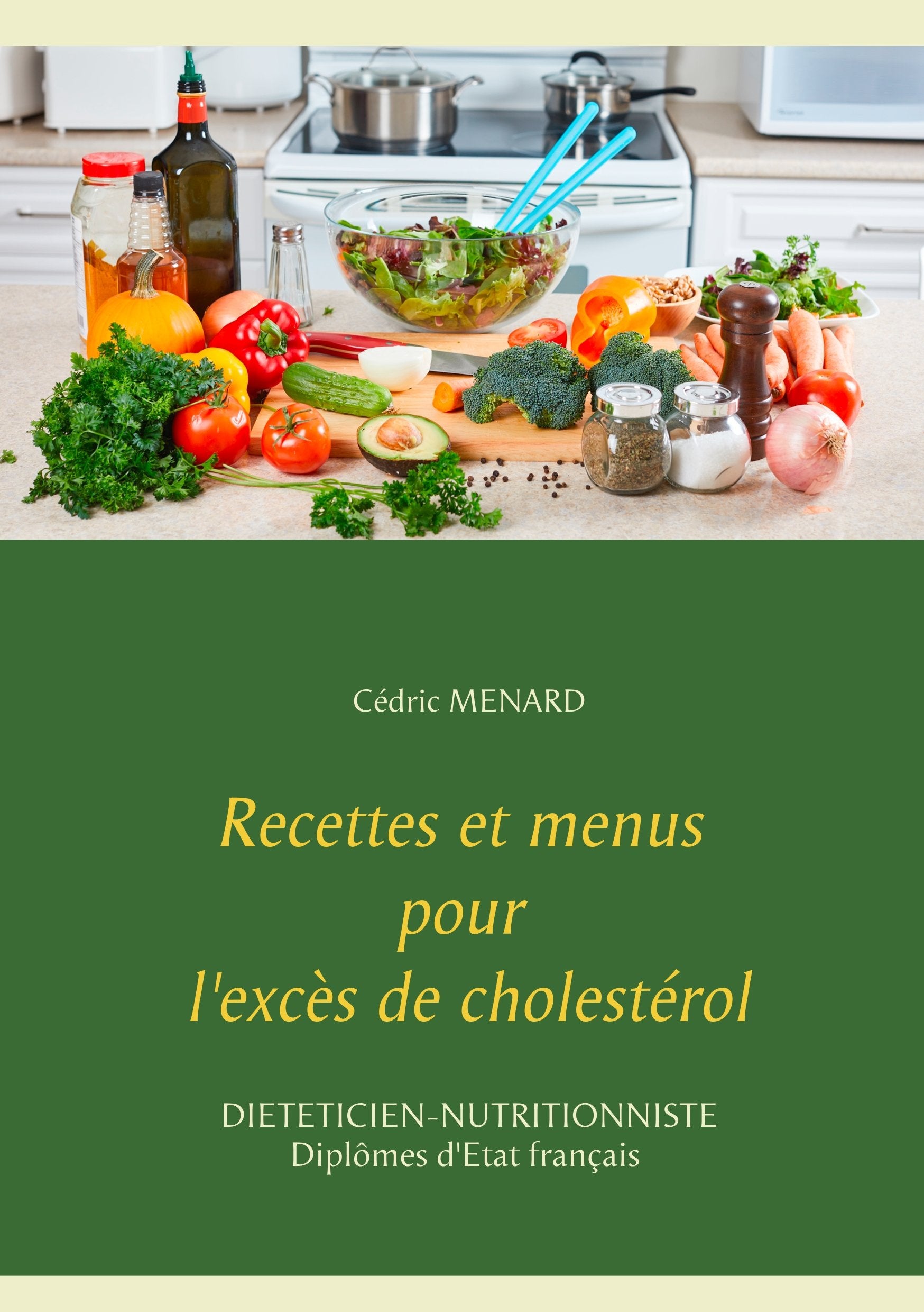 Recettes et menus pour l'excès de cholestérol book