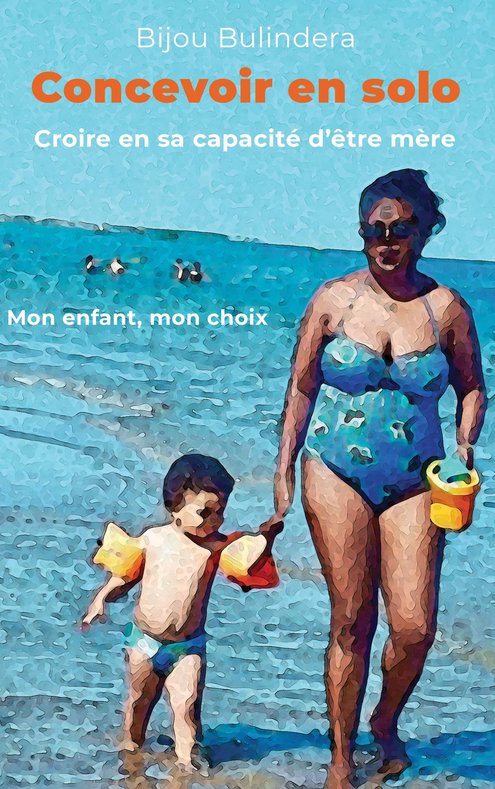 Concevoir en solo: Croire en sa capacité d'être mère Parents & Children