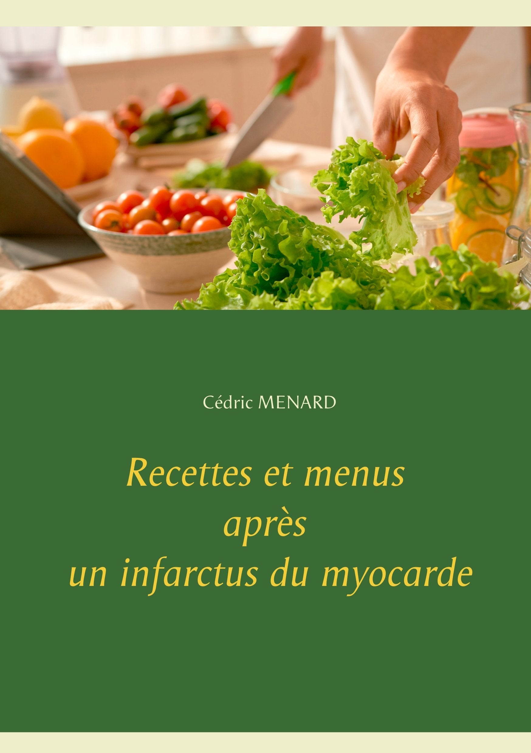 Recettes et menus après un infarctus du myocarde book