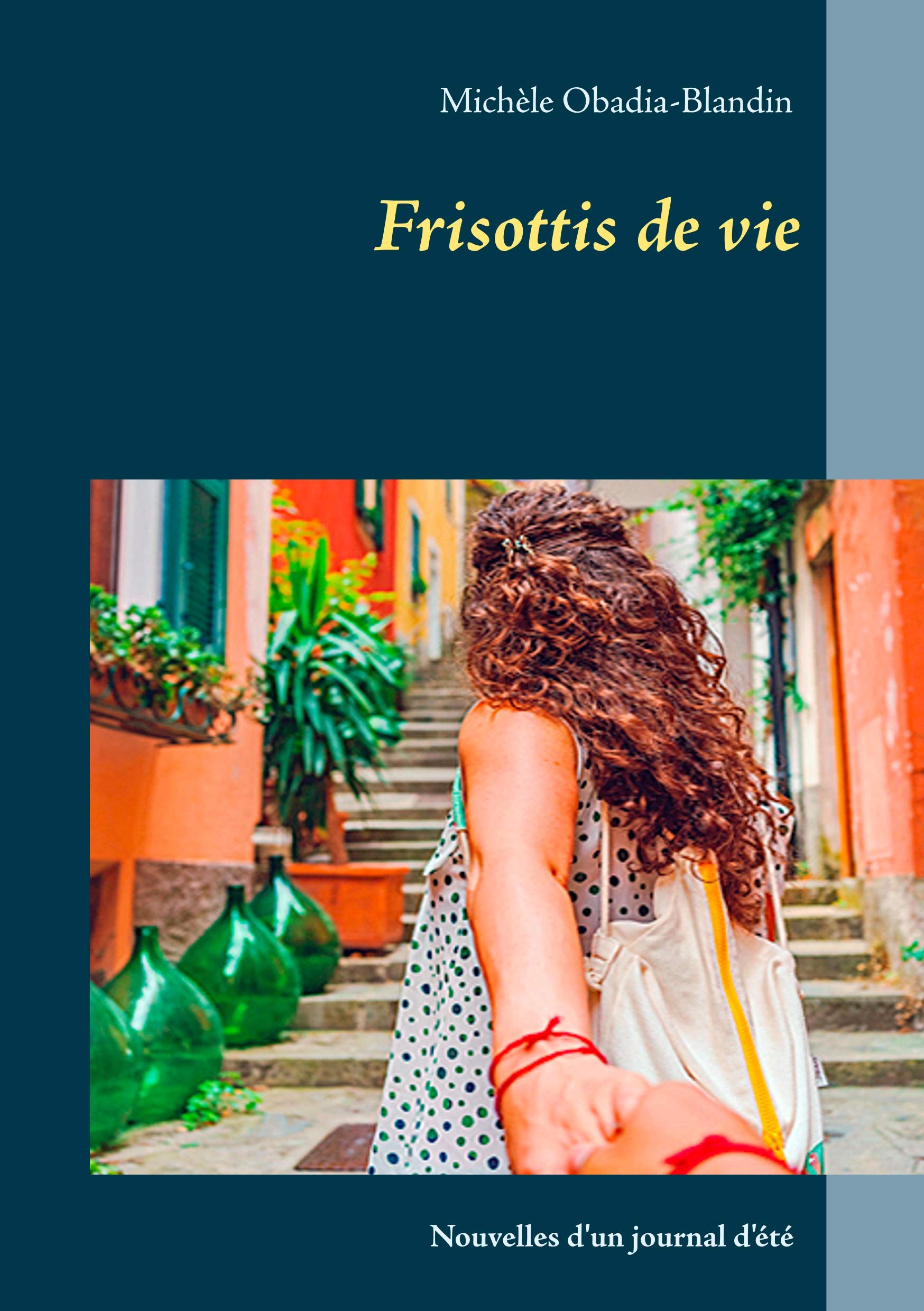 Frisottis de vie: Journal d'été book
