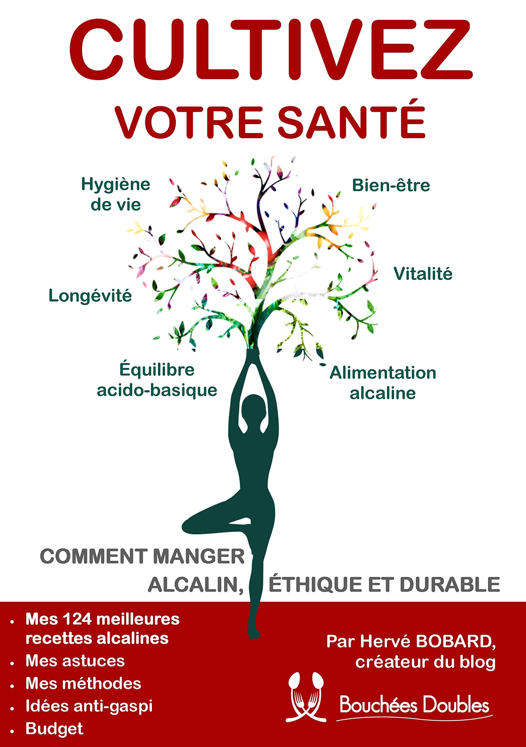 Cultivez votre santé: Comment manger alcalin, éthique et durable book
