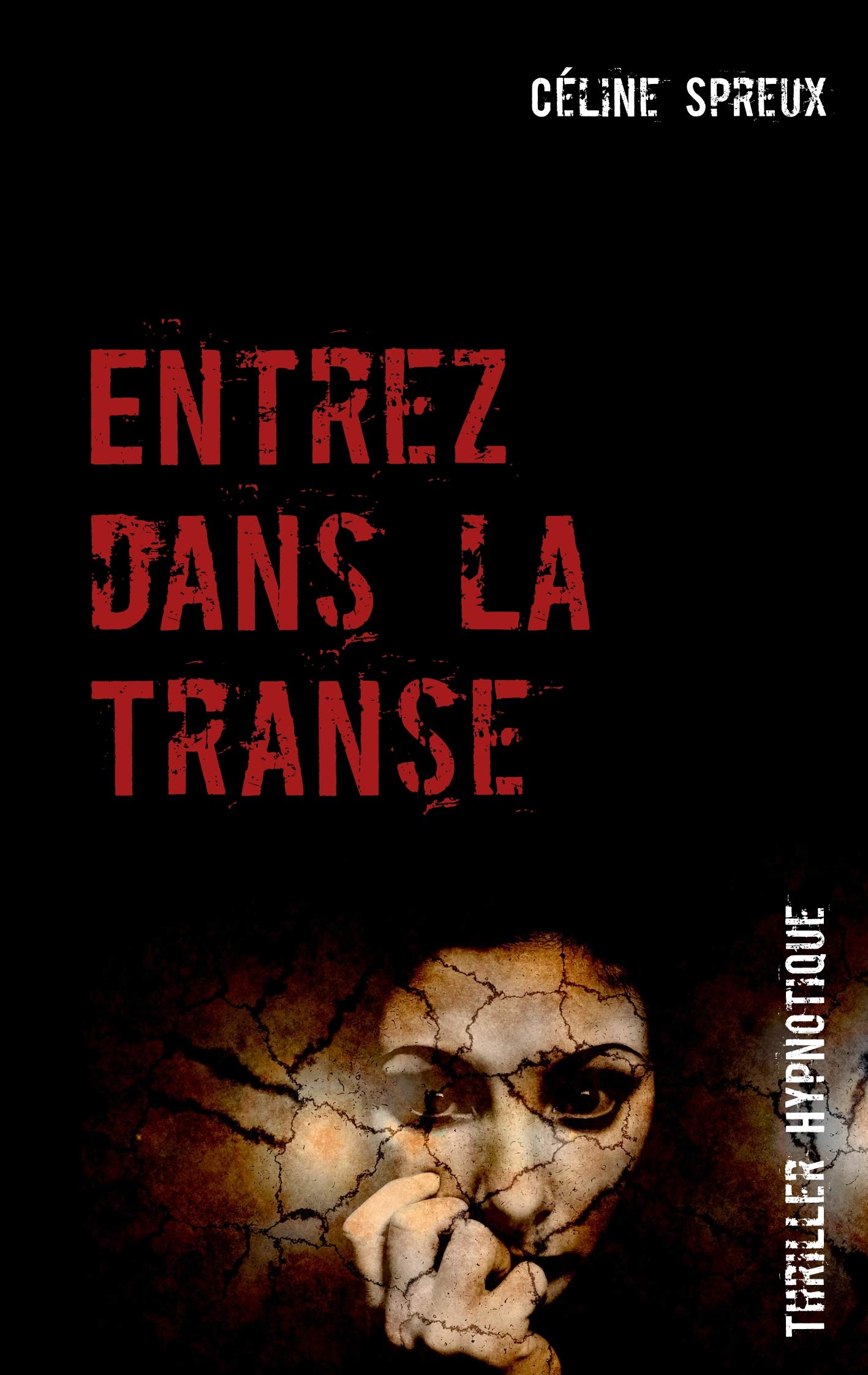 Entrez dans la Transe: Thriller Hypnotique Contemporary literature