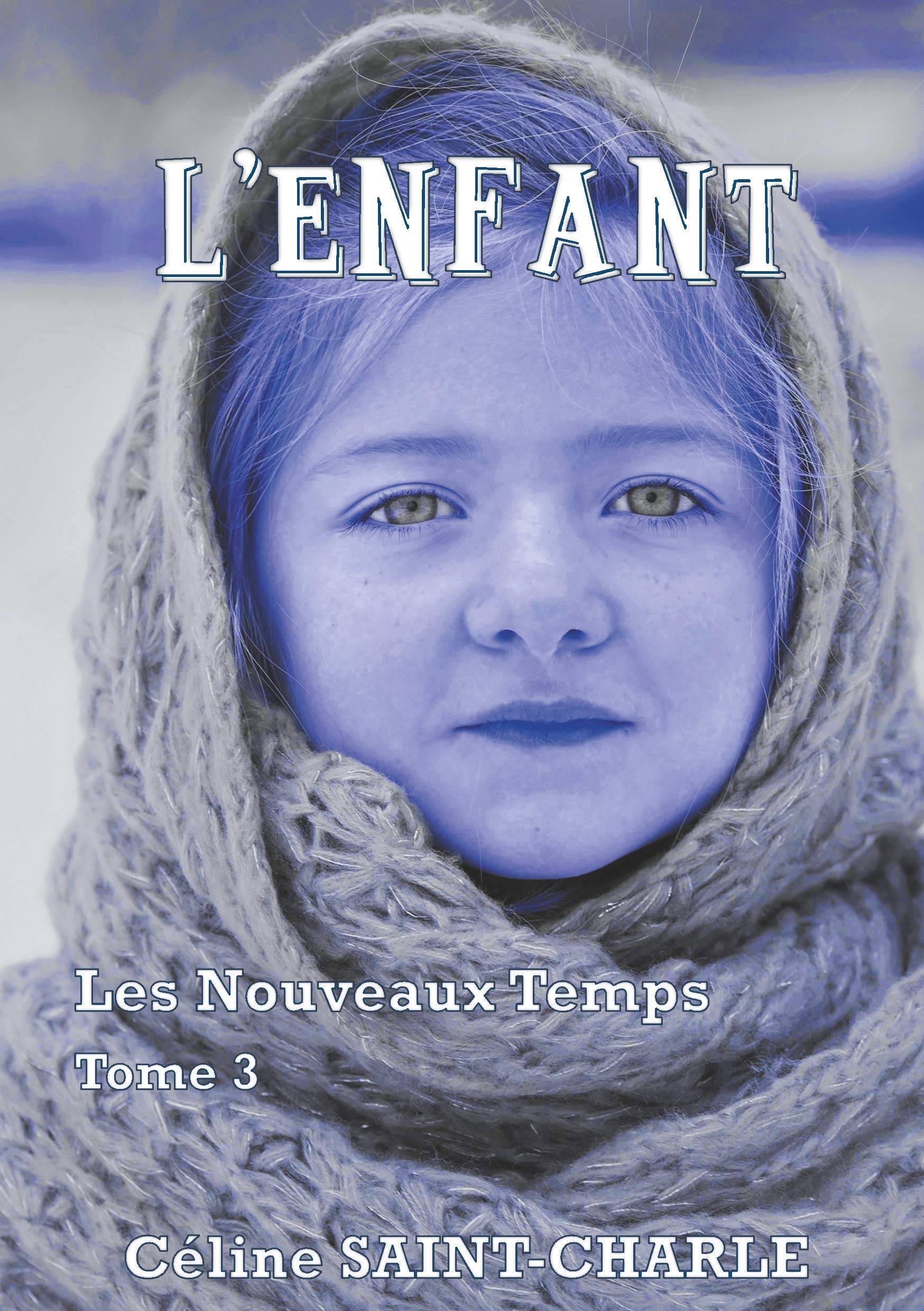 L'Enfant: Les Nouveaux Temps - Tome 3 book