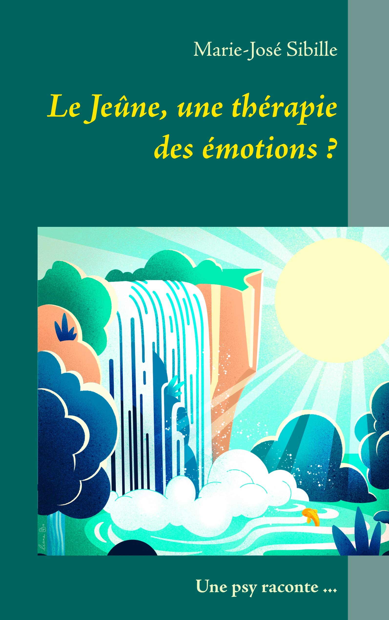 Le Jeûne, une thérapie des émotions ?: Une psy raconte ... book
