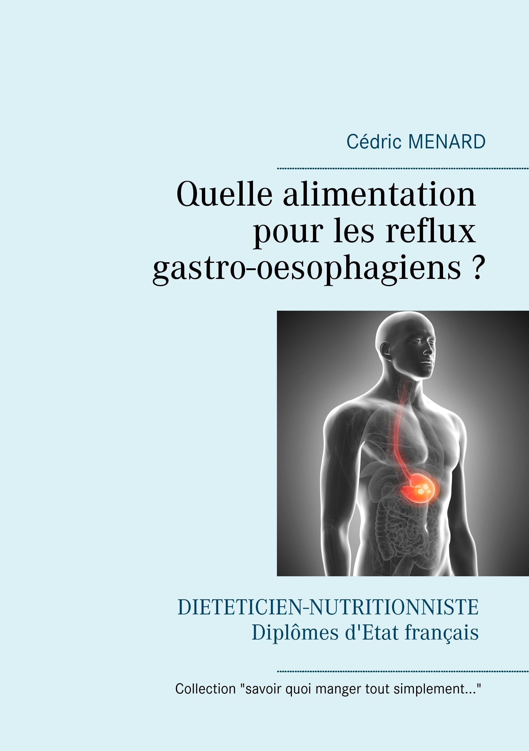 Quelle alimentation pour les reflux gastro-oesophagiens ? book