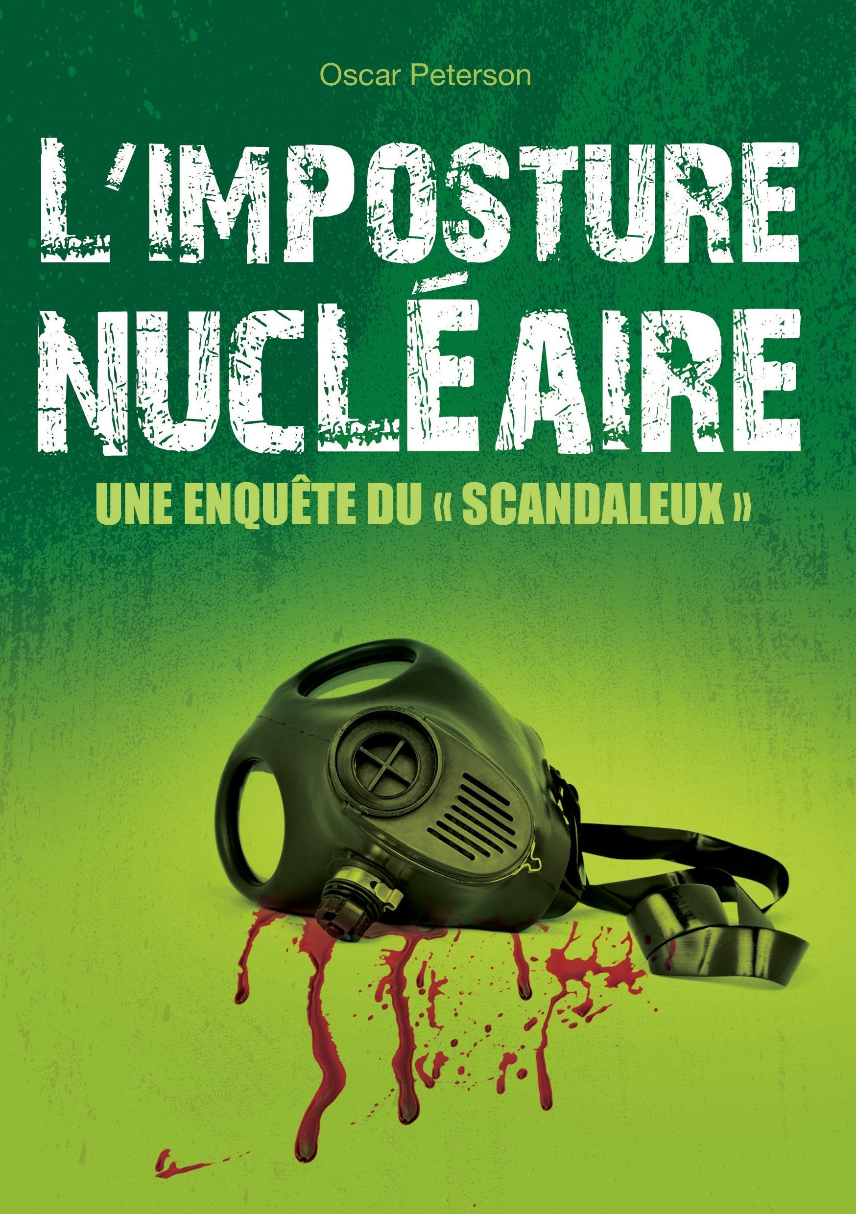 L'imposture nucléaire: une enquête du "Scandaleux" book