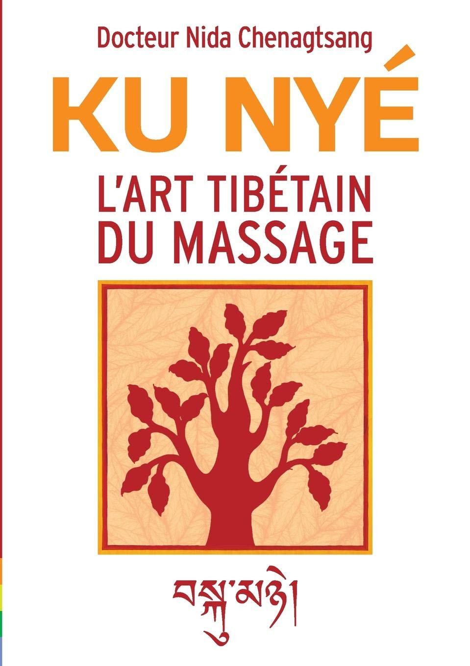 L'art tibétain du massage: Ku Nye book
