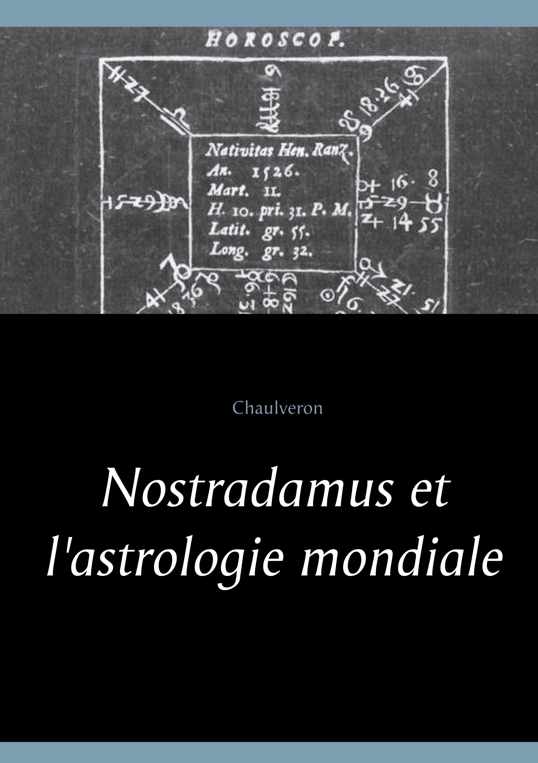 Nostradamus et l'astrologie mondiale book
