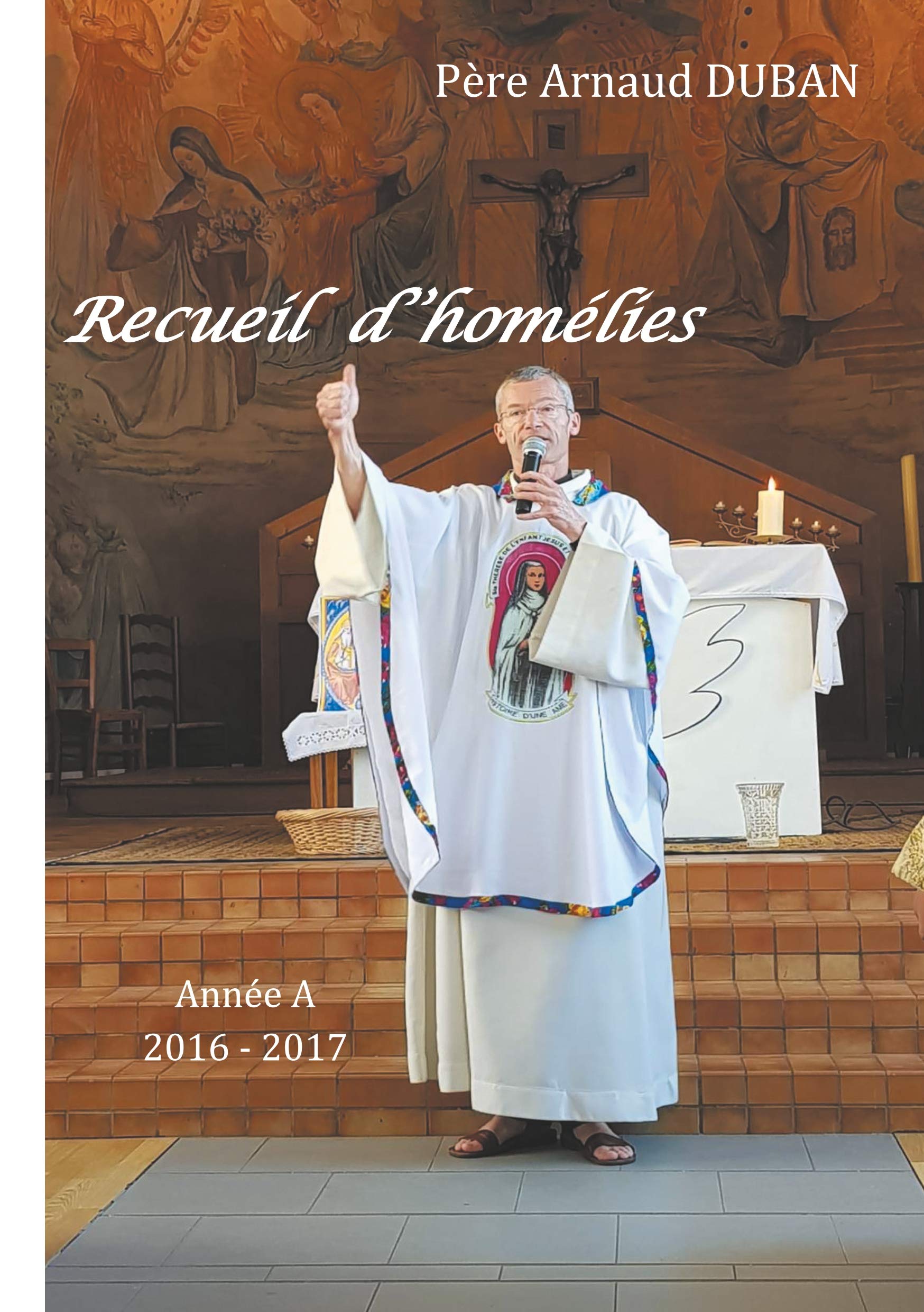 Recueil d'homélies: Année A 2016 - 2017 book