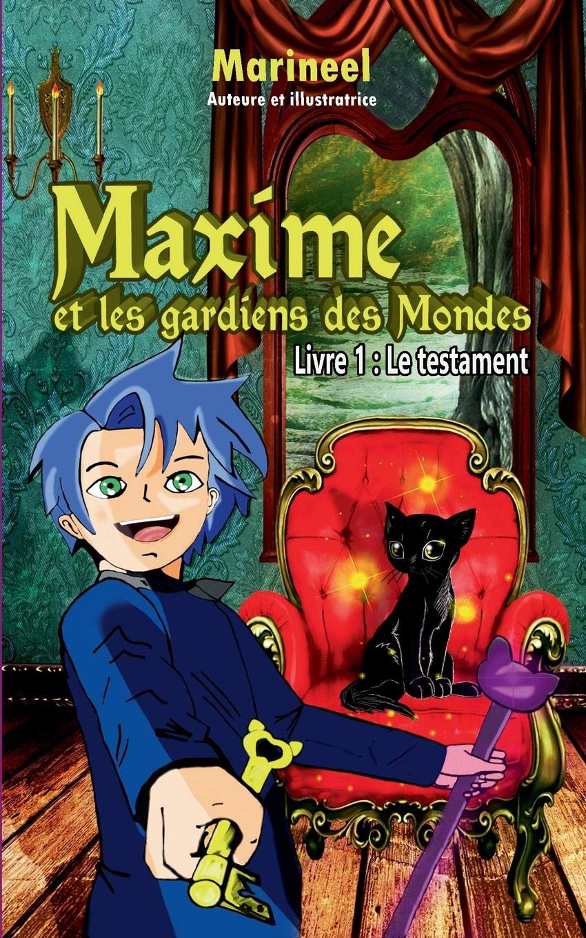 Maxime Et Les Gardiens de Mondes, Livre 1 book