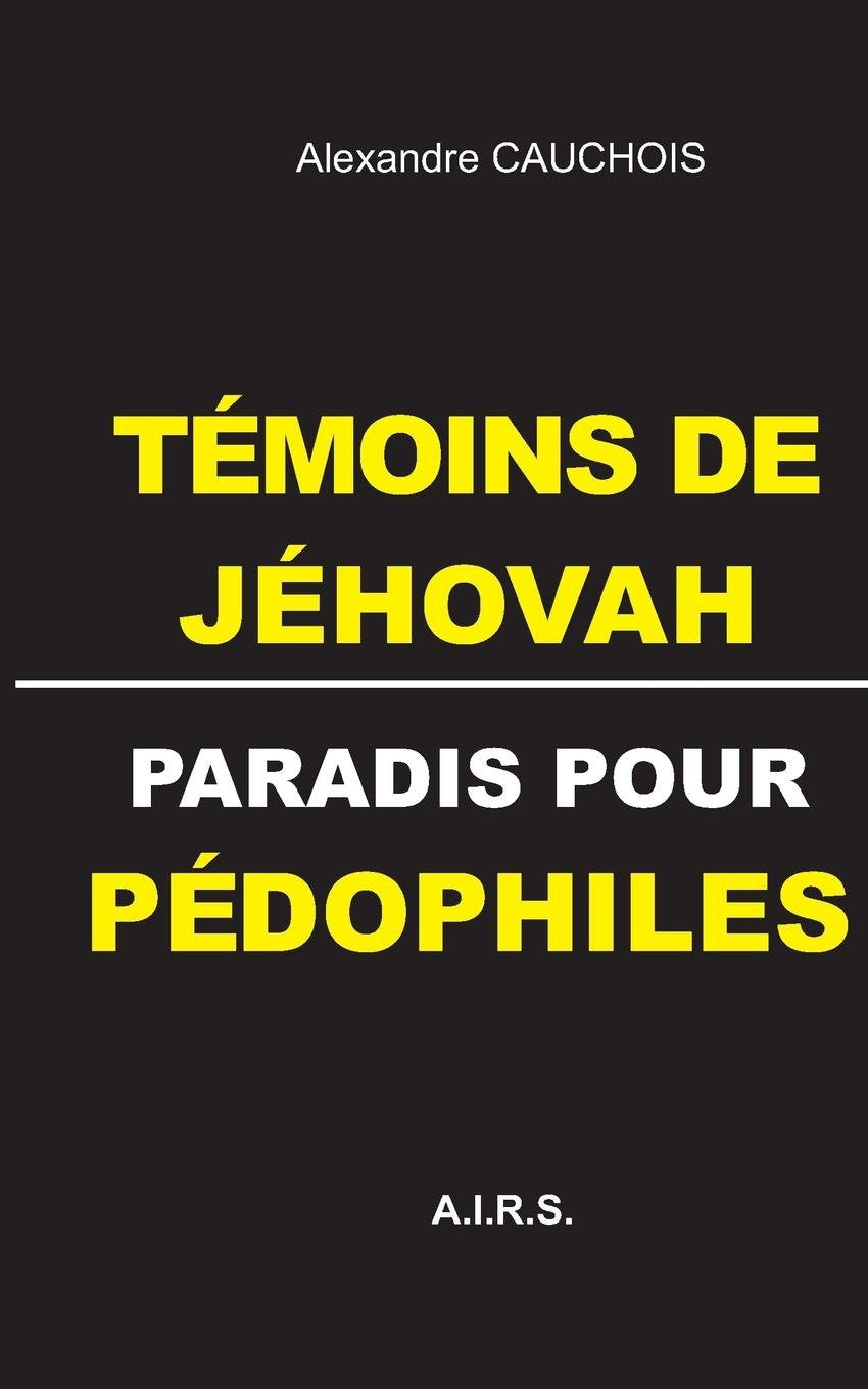 Témoins de Jéhovah, paradis pour pédophiles book