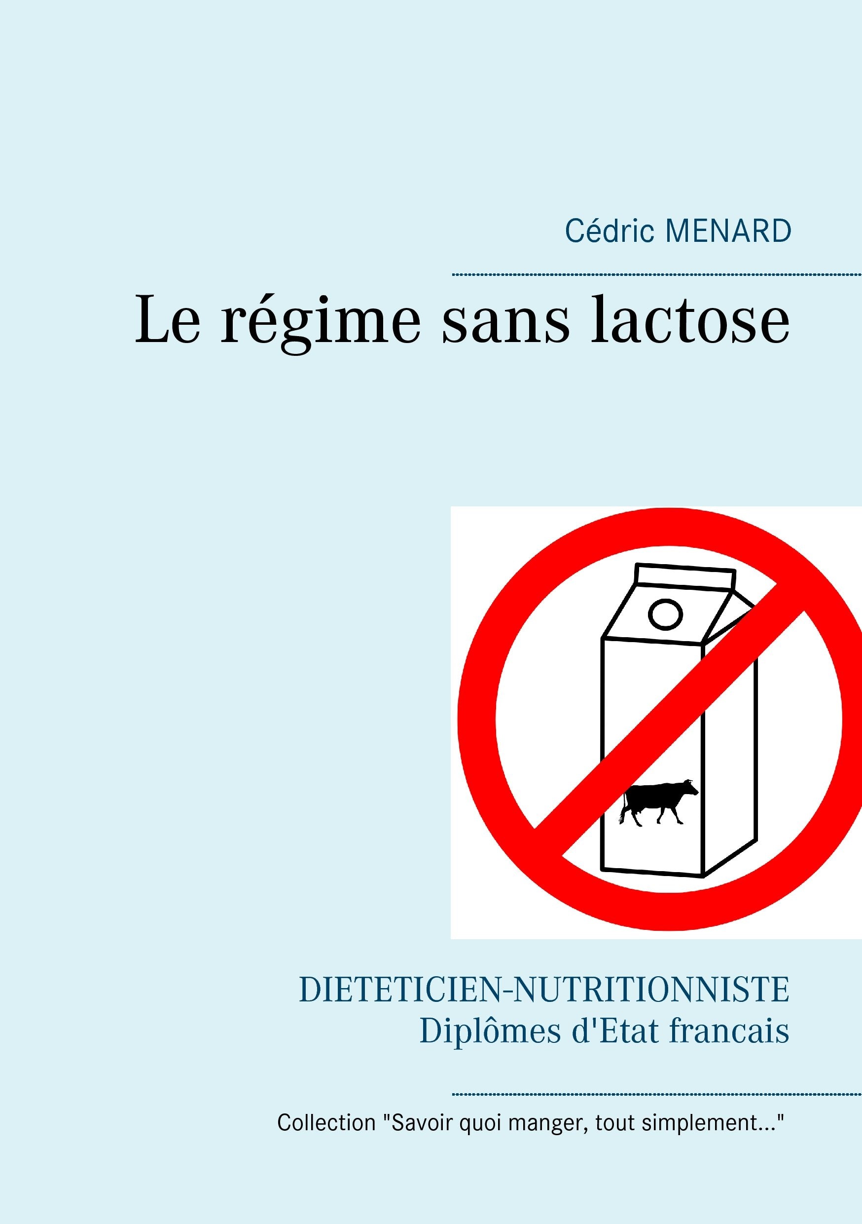 Le régime sans lactose: LE REGIME SANS LACTOS book