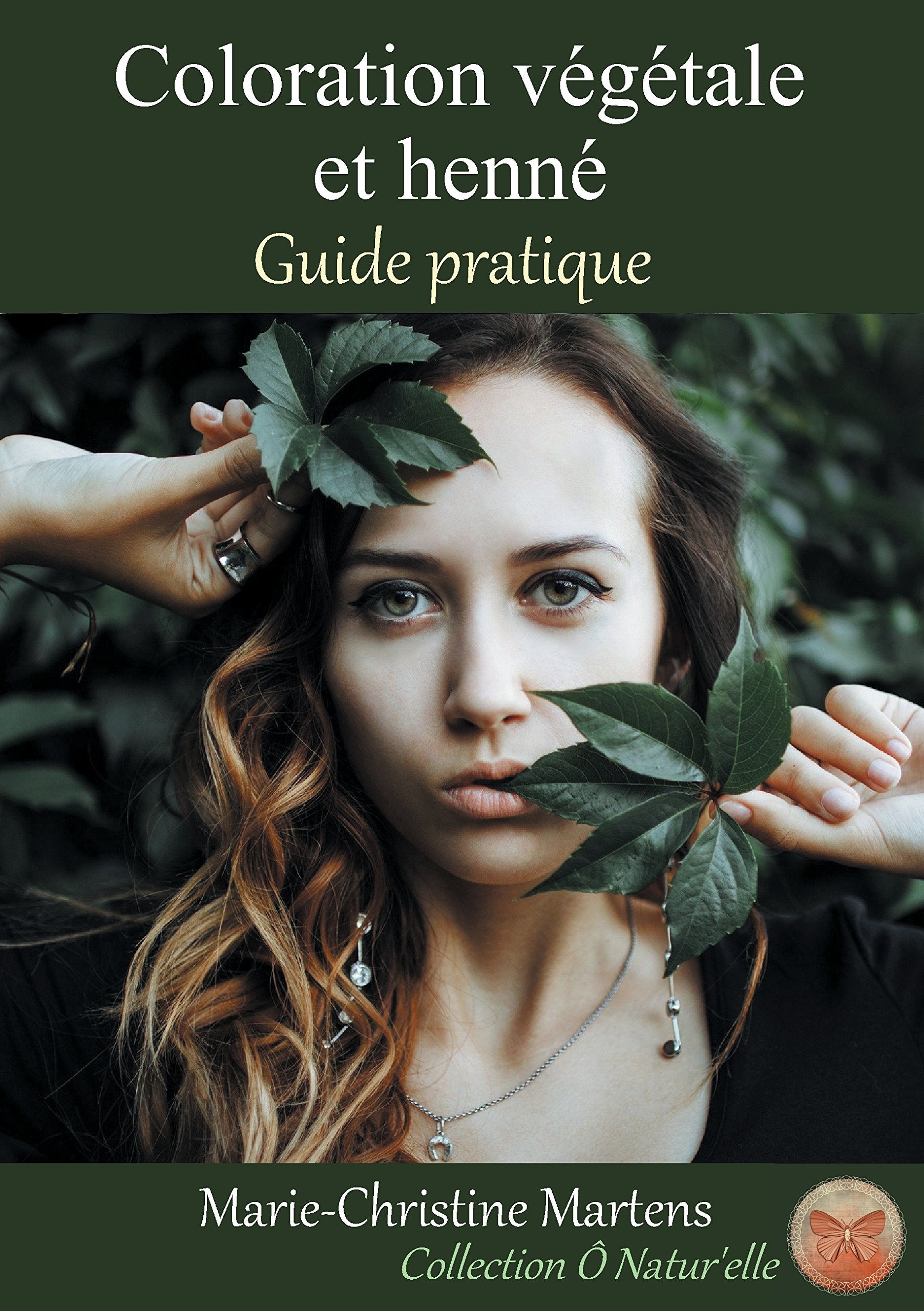 Coloration végétale et henné: Guide pratique book