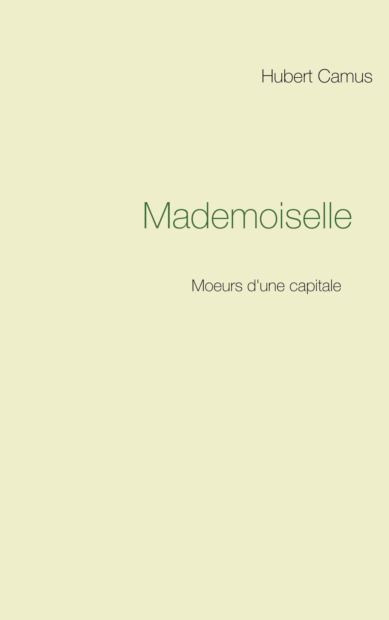 Mademoiselle: Moeurs d'une capitale book