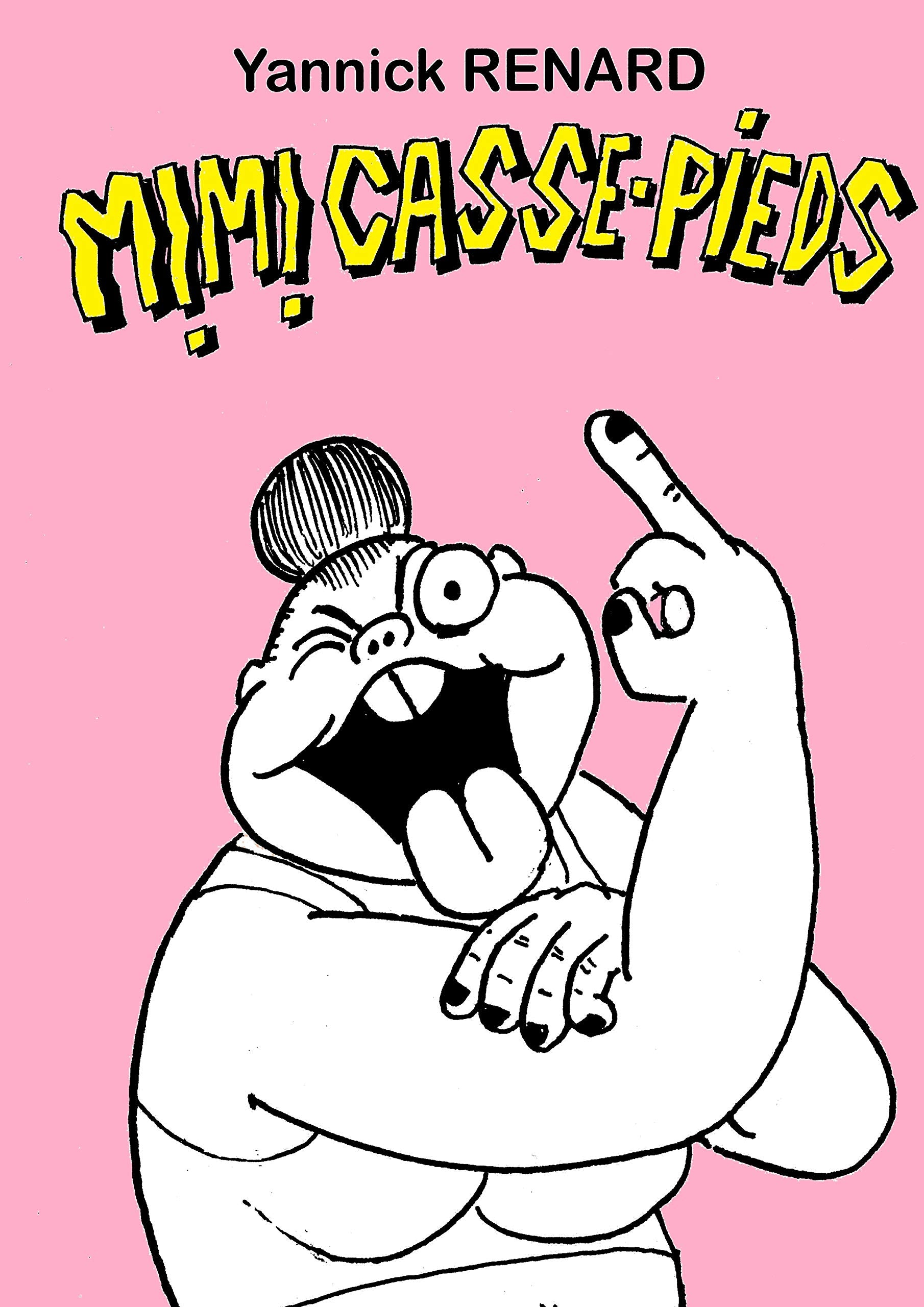 Mimi casse-pieds: Ton pire cauchemar incarné ! book