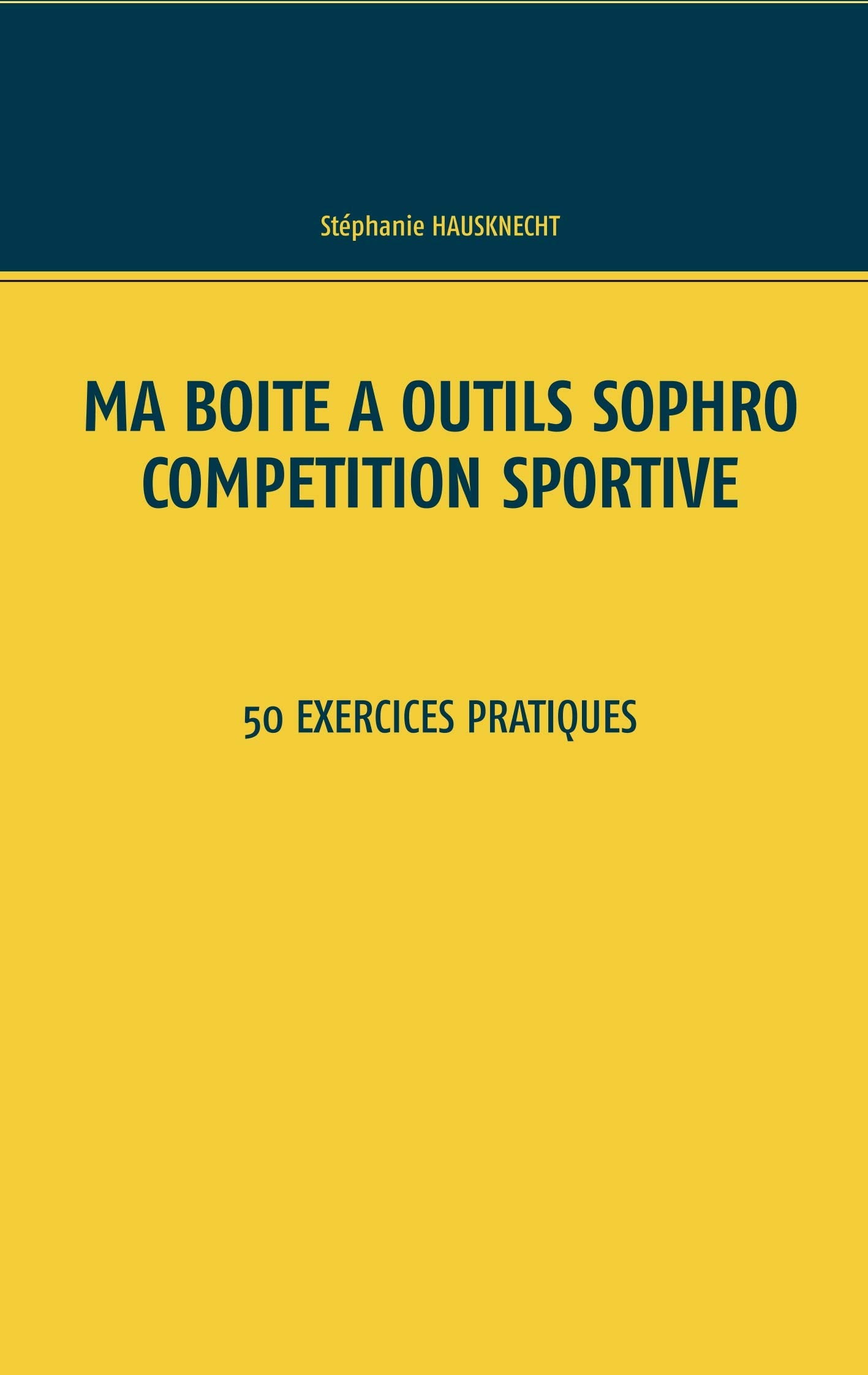 Ma boîte à outils Sophro compétition sportive: 50 exercices pratiques book