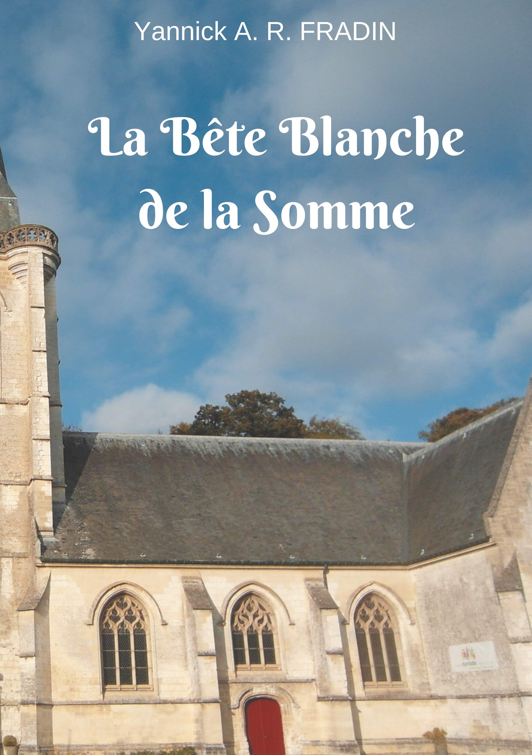La Bête Blanche de la Somme book