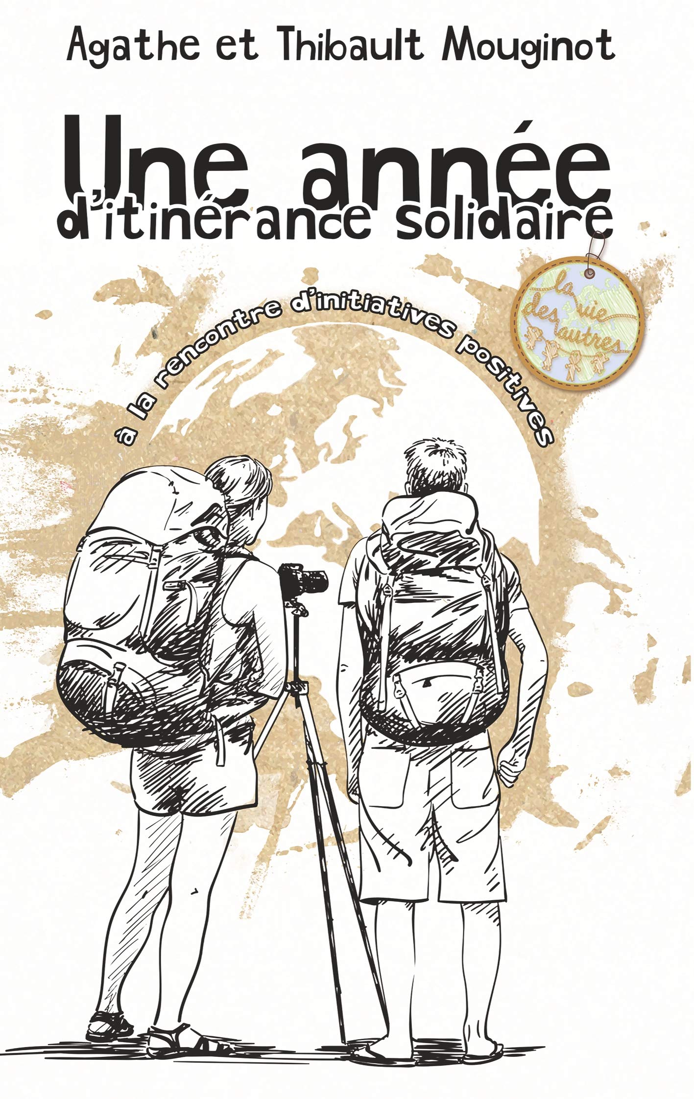 Une année d'itinérance solidaire: à la rencontre d'initiatives positives book