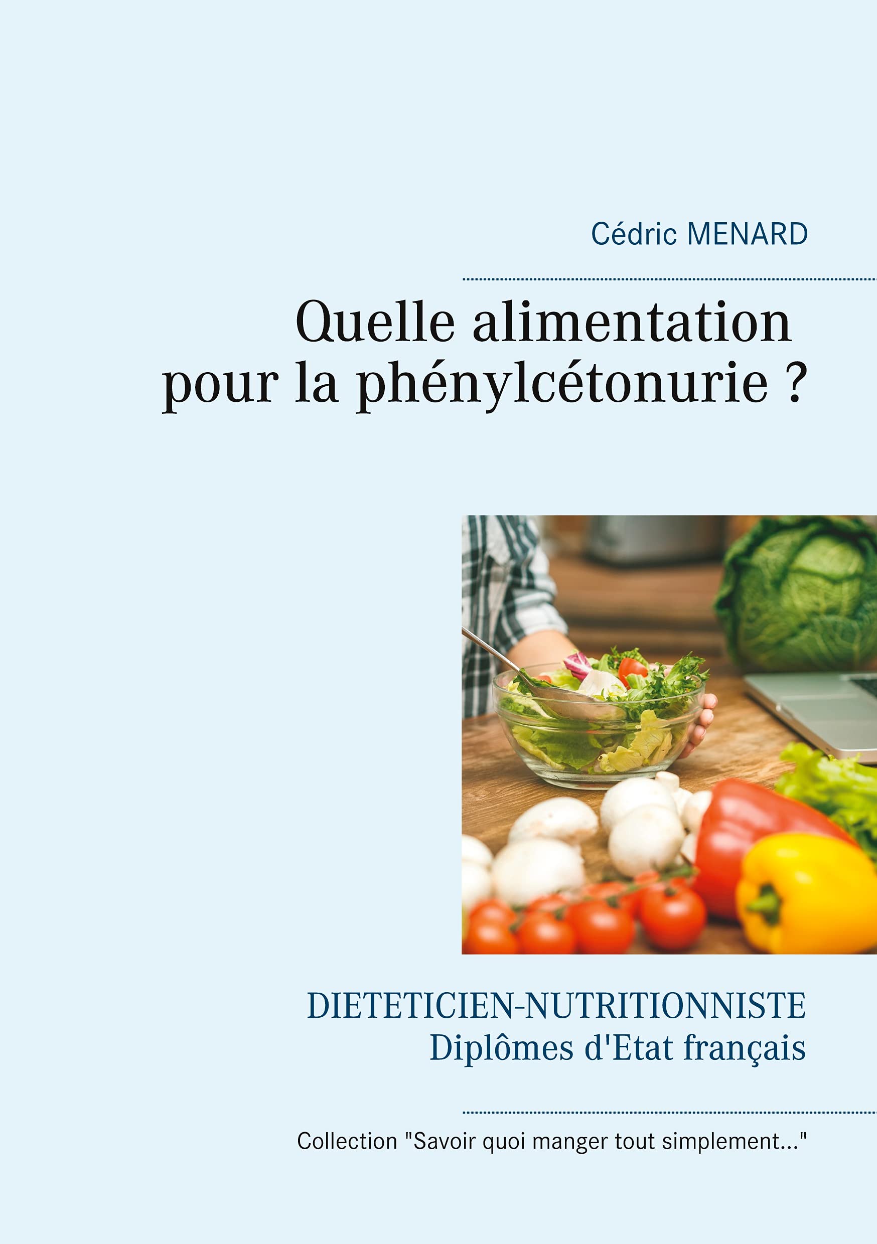Quelle alimentation pour la phénylcétonurie ? (Savoir quoi manger tout simplement...) Medicine