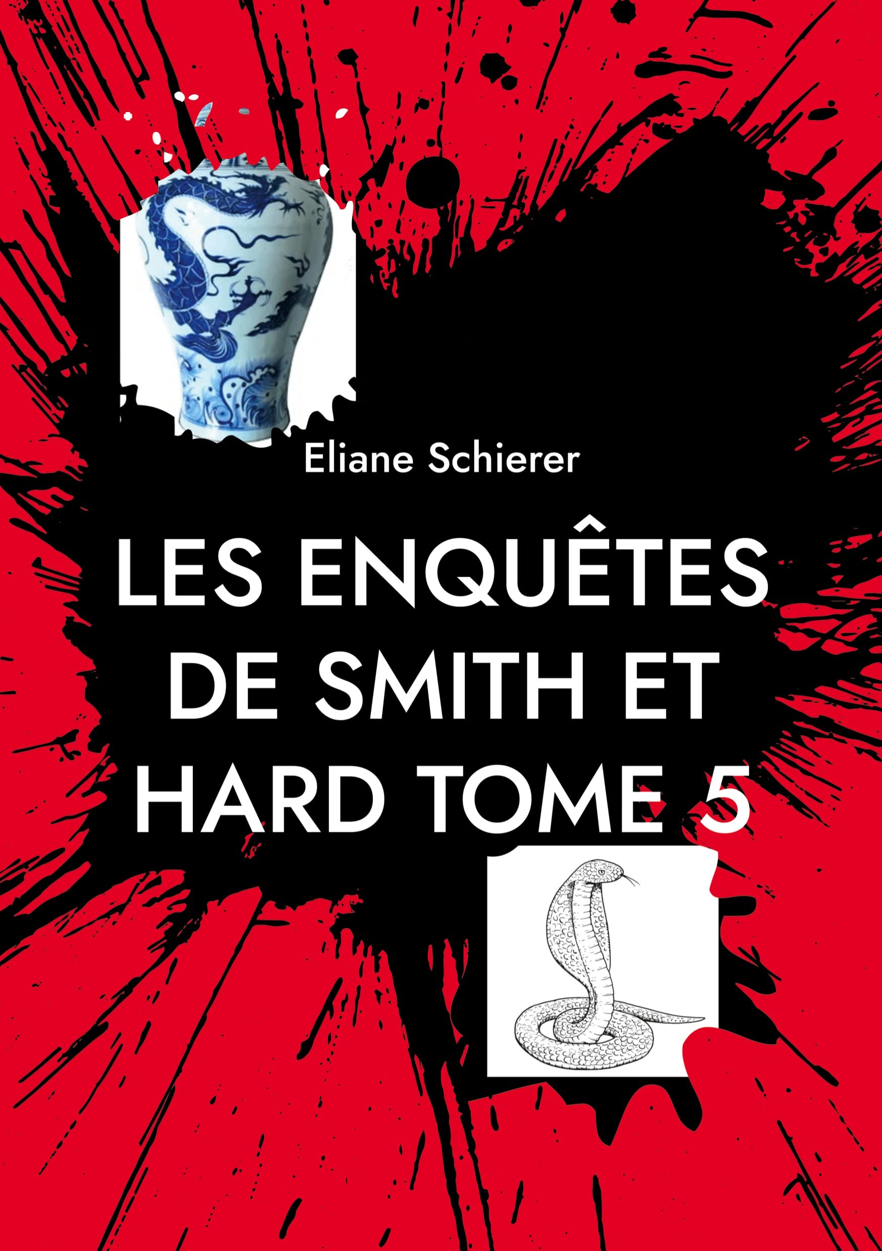 Les Enquêtes de Smith et Hard: Tome 5 - dernier Contemporary literature