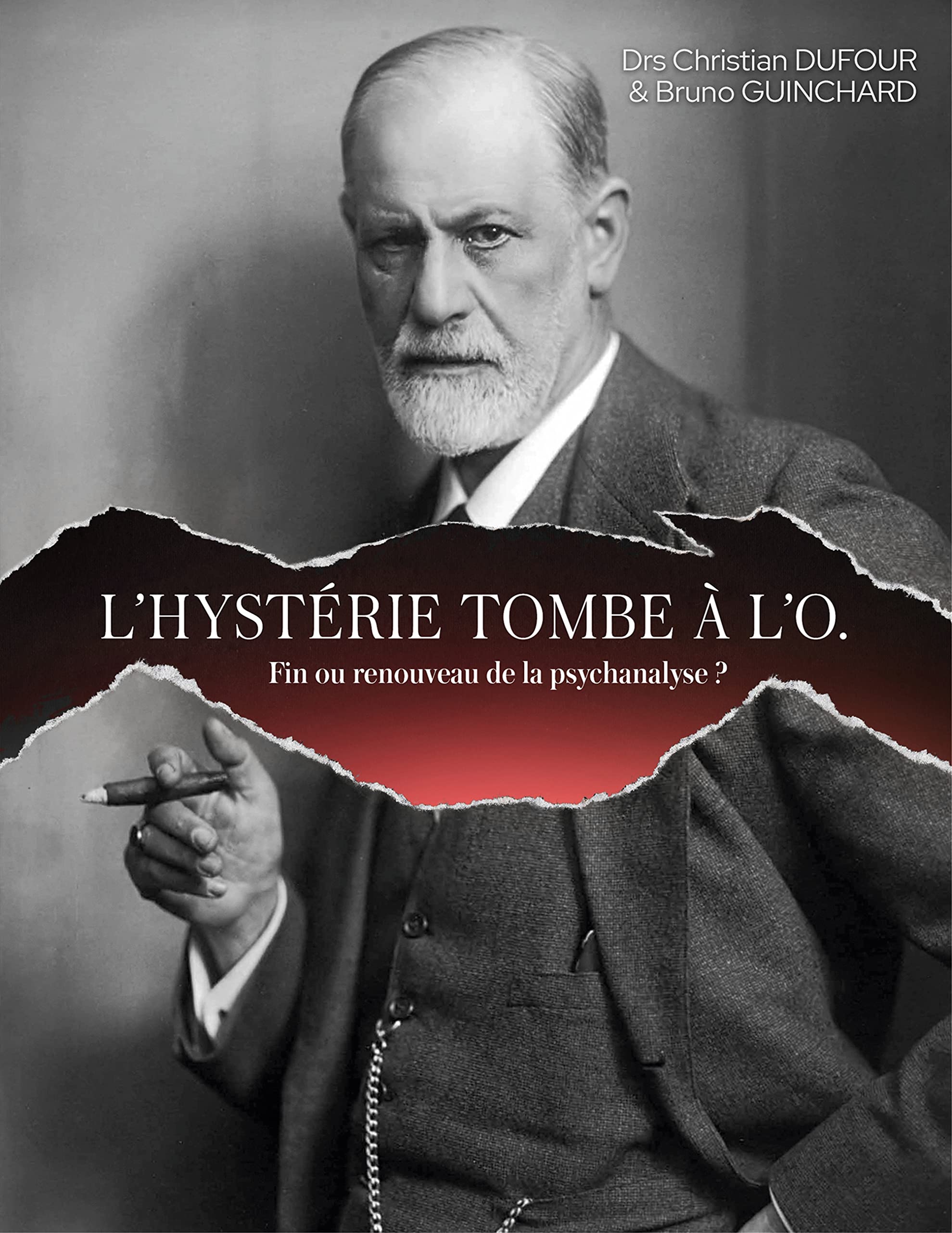 L'hystérie tombe à l'O.: Fin ou renouveau de la Psychanalyse book