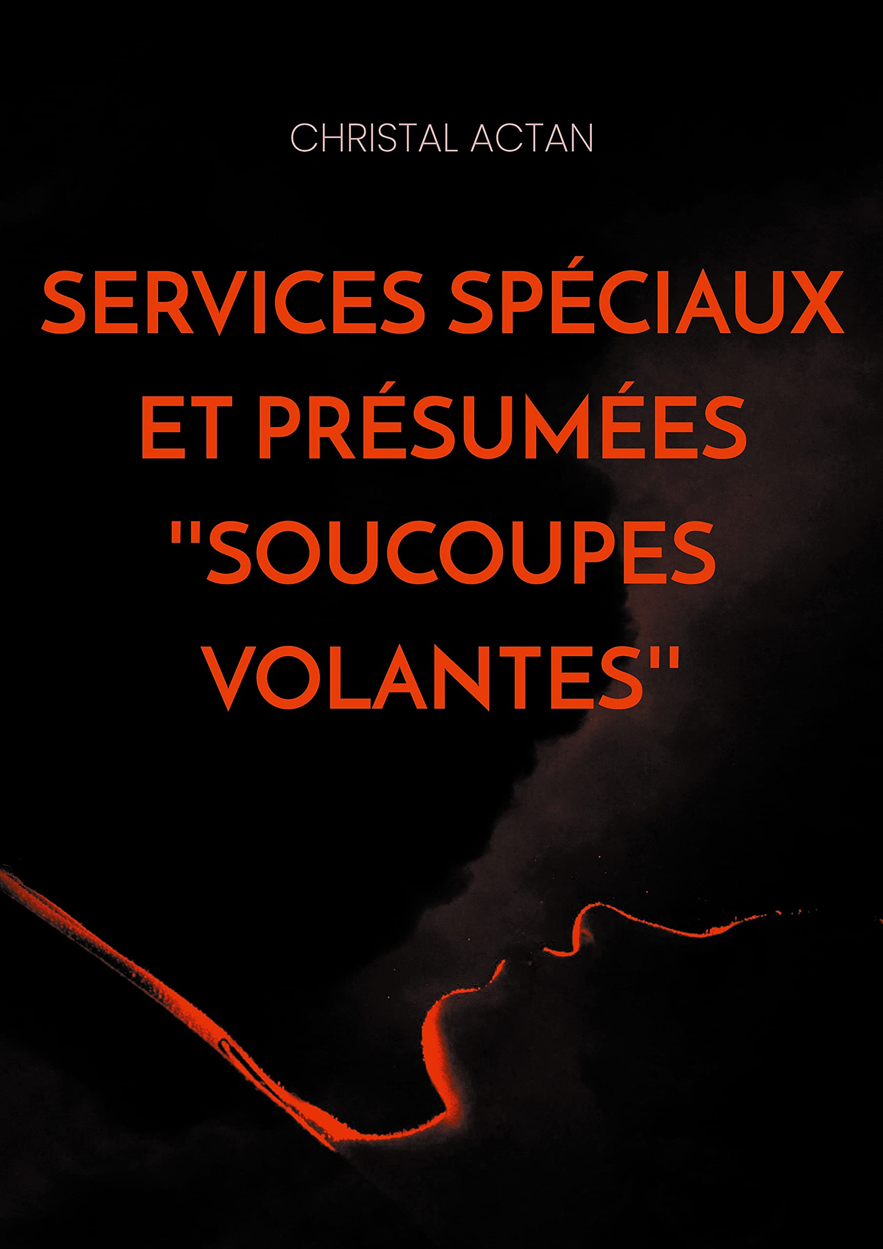 Services Spéciaux et présumées ''soucoupes volantes'' Social Sciences