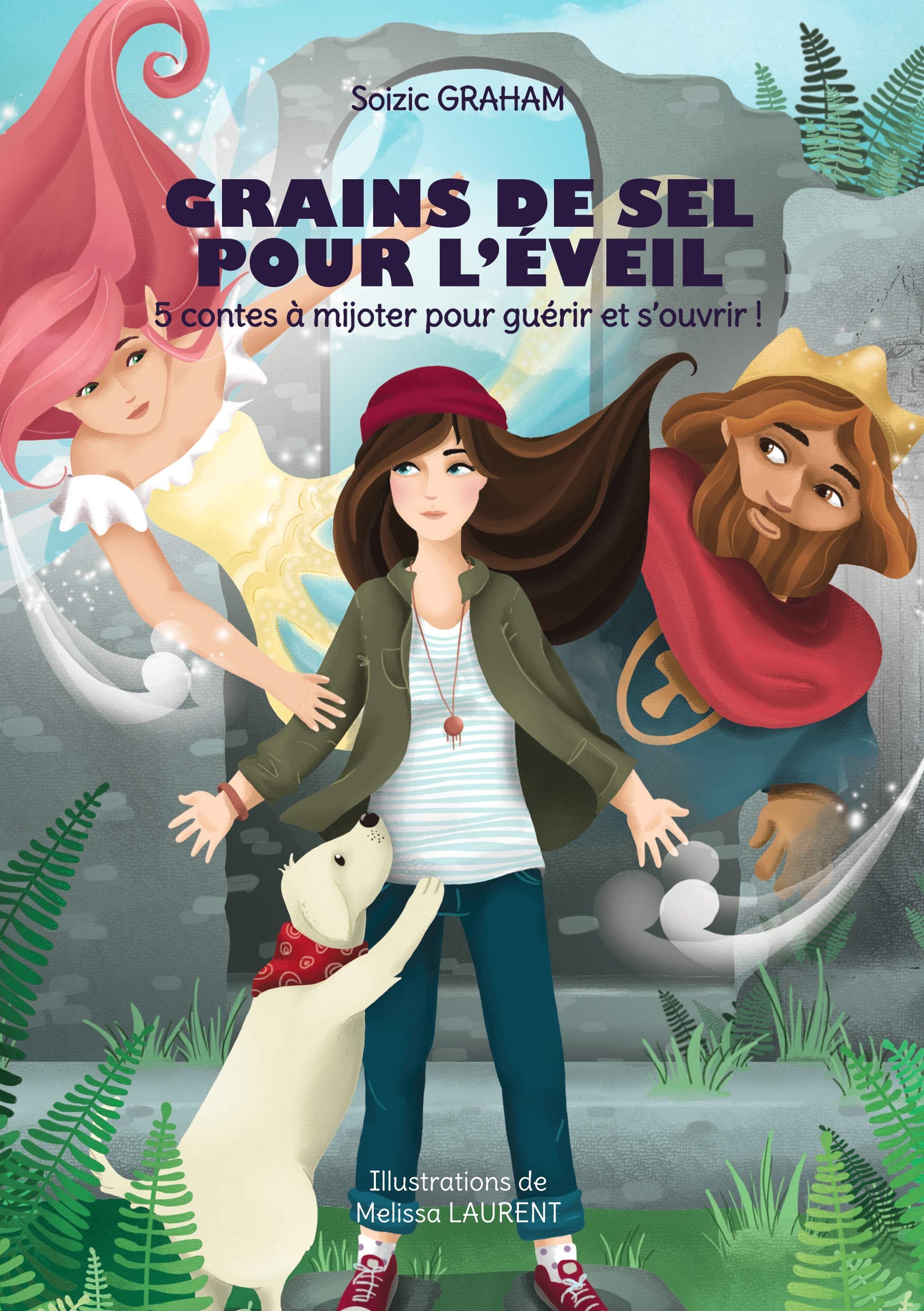 Grains de sel pour l'éveil: 5 contes à mijoter pour guérir et s'ouvrir ! book
