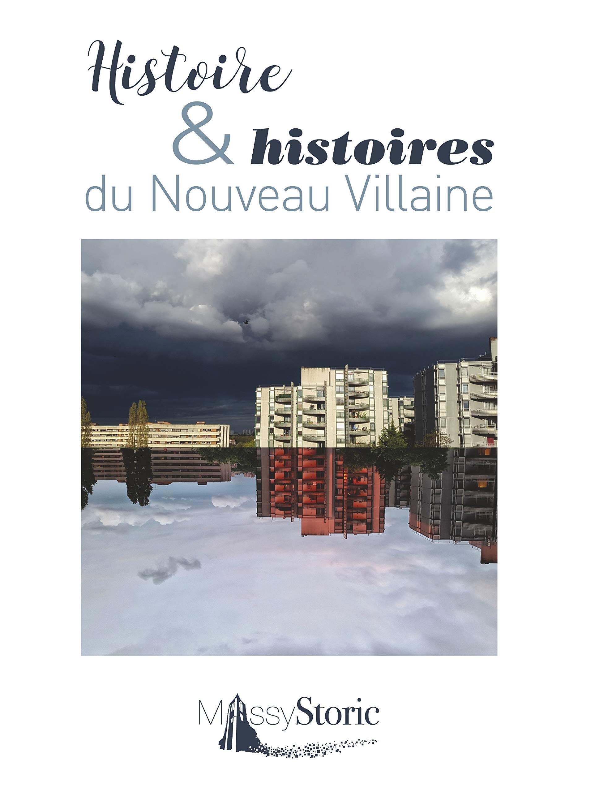 Histoire & histoires du Nouveau Villaine book