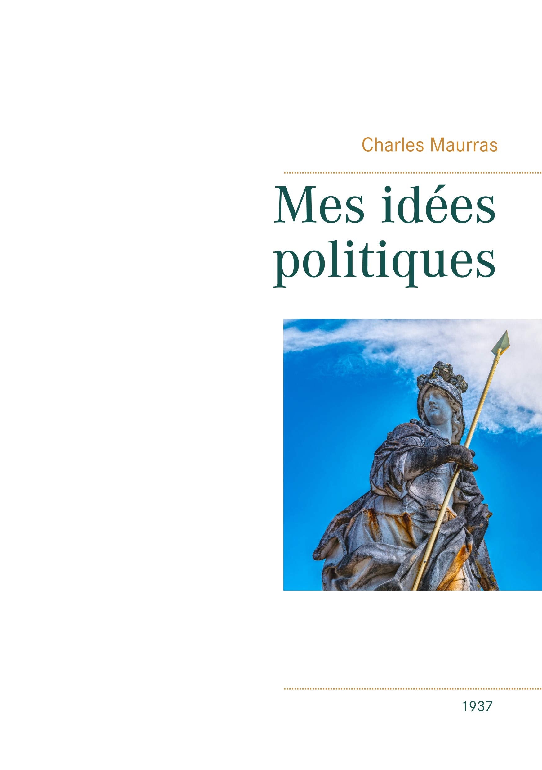 Mes idées politiques - Charles Maurras -1937 book