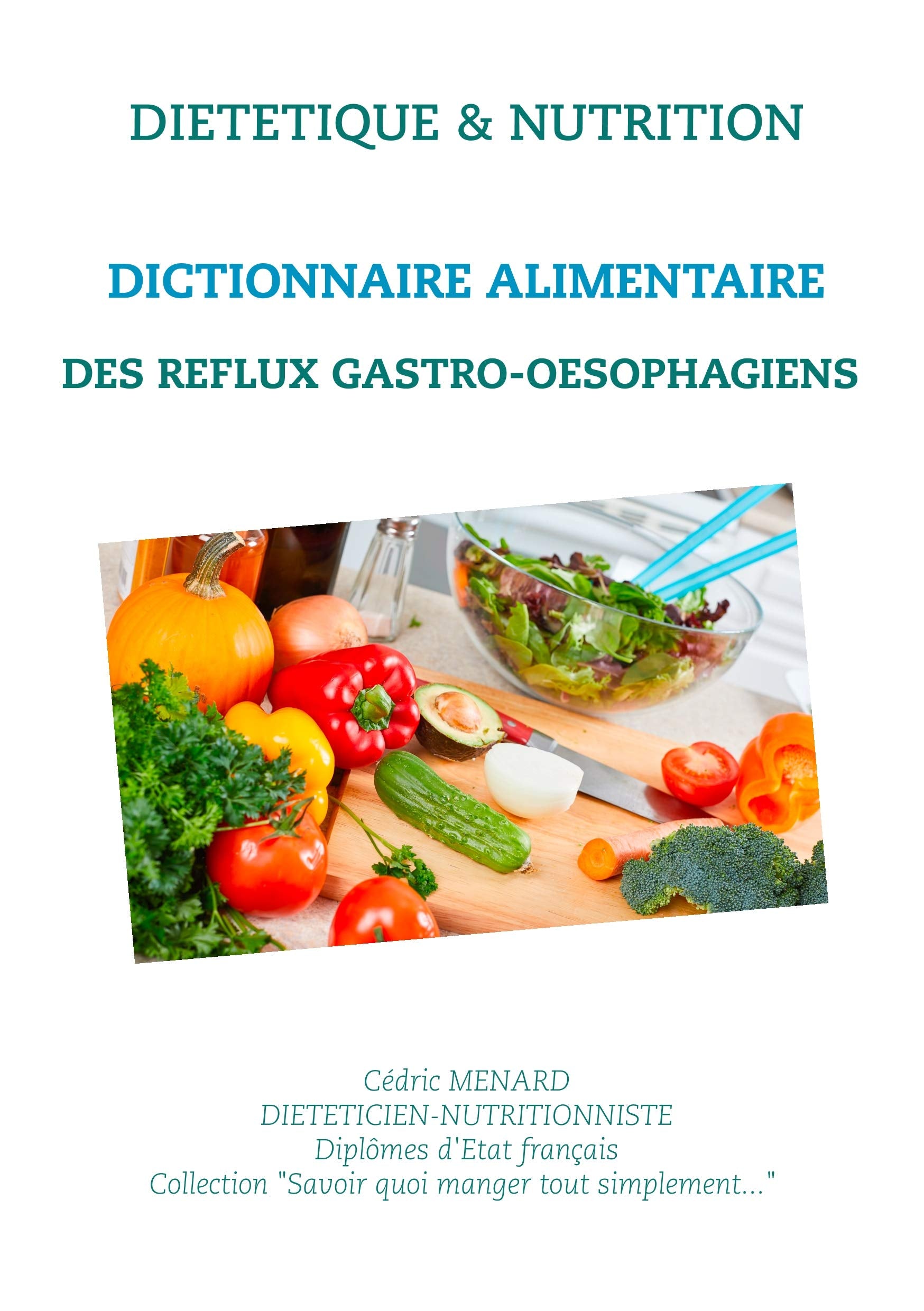 Dictionnaire alimentaire des reflux gastro-oesophagiens book