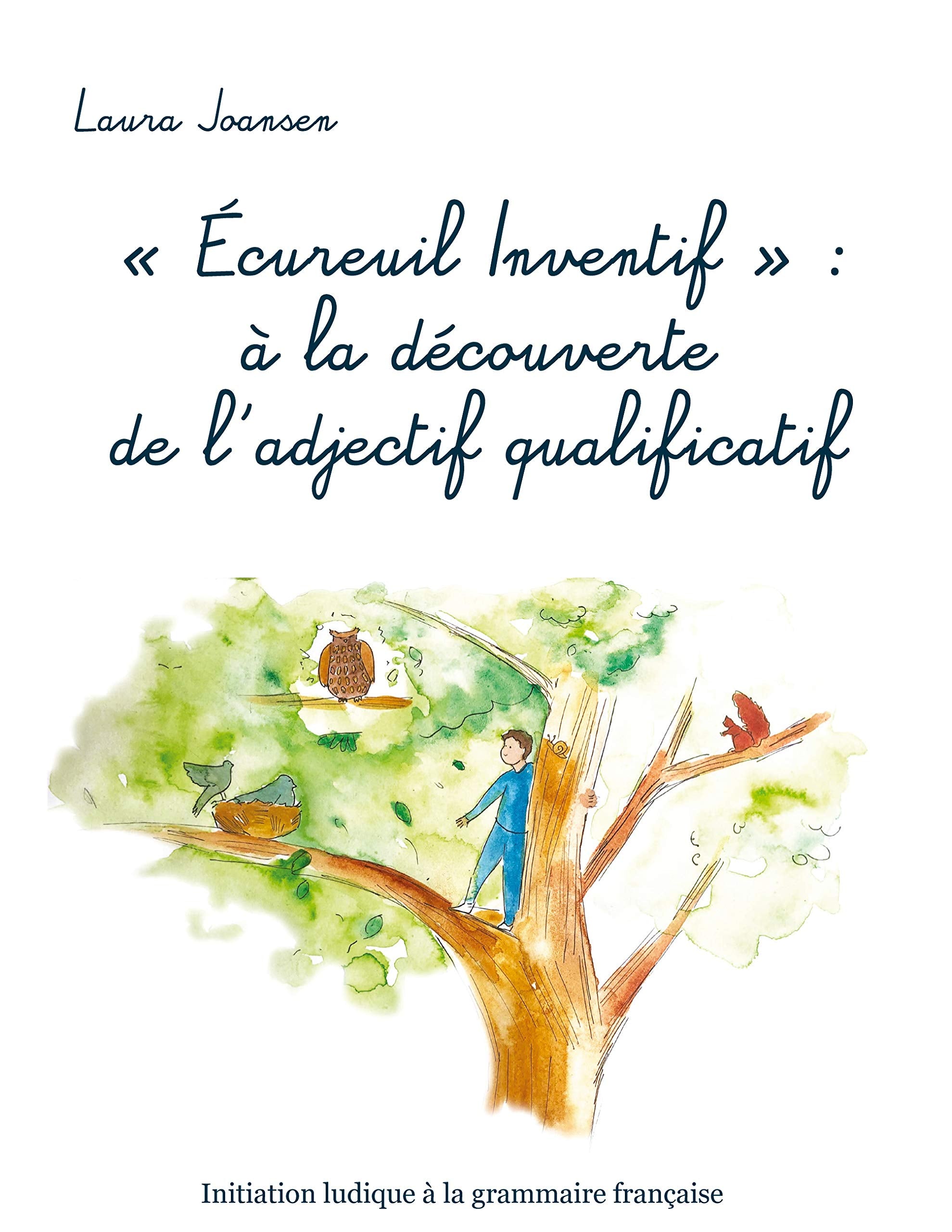 "Écureuil Inventif" : à la découverte de l'adjectif qualificatif book