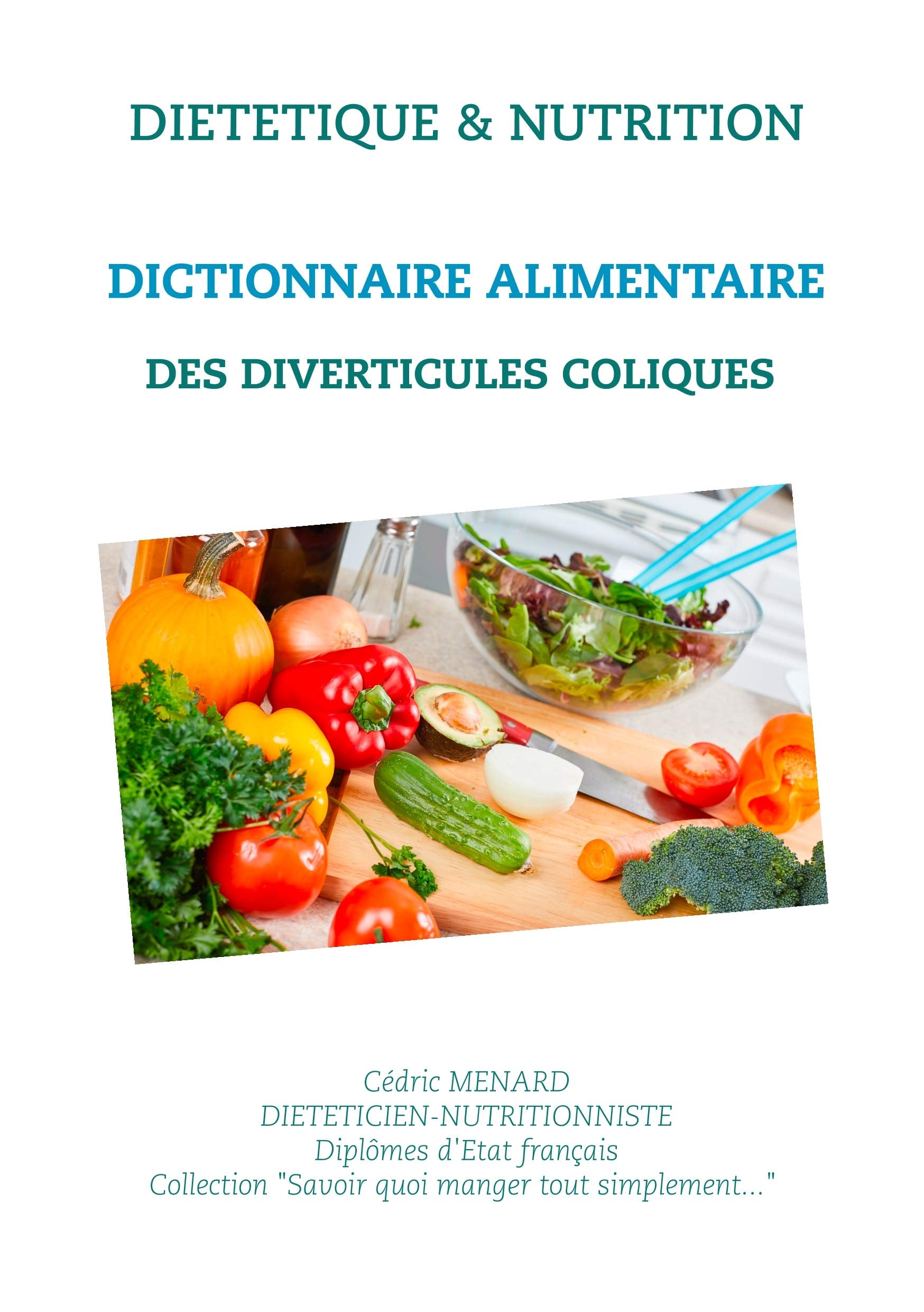Dictionnaire alimentaire des diverticules coliques book