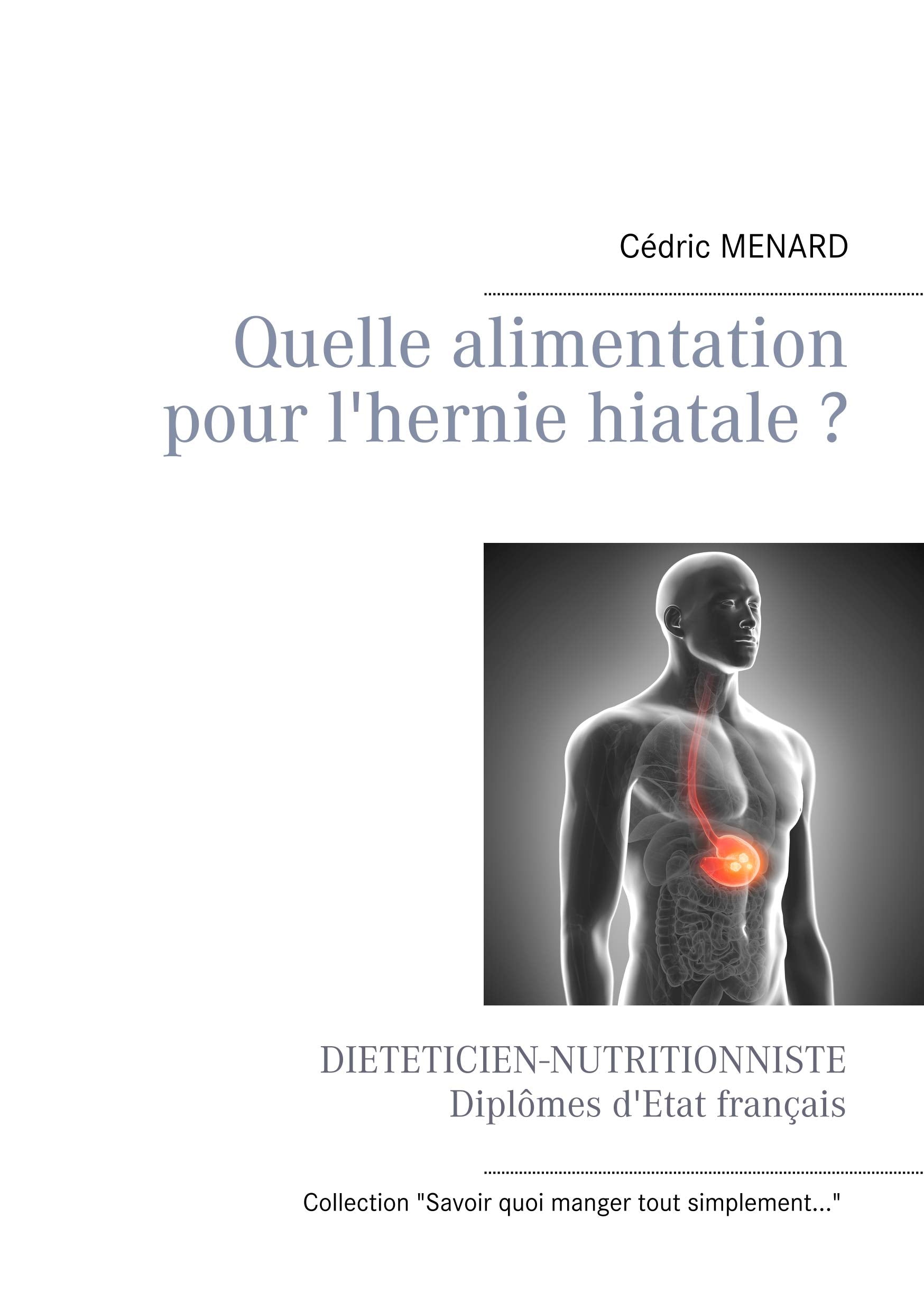 Quelle alimentation pour l'hernie hiatale ? book