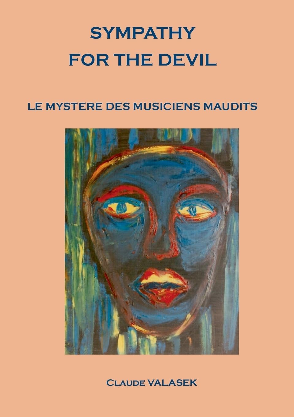 Sympathy for the devil: Le mystère des musiciens maudit book