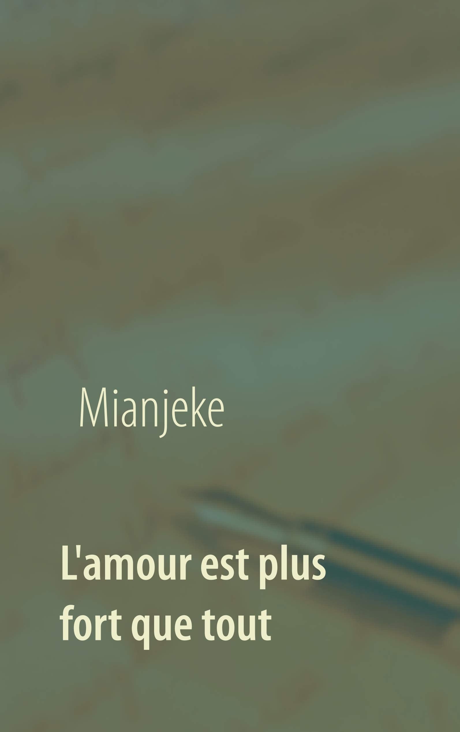 L'amour est plus fort que tout book